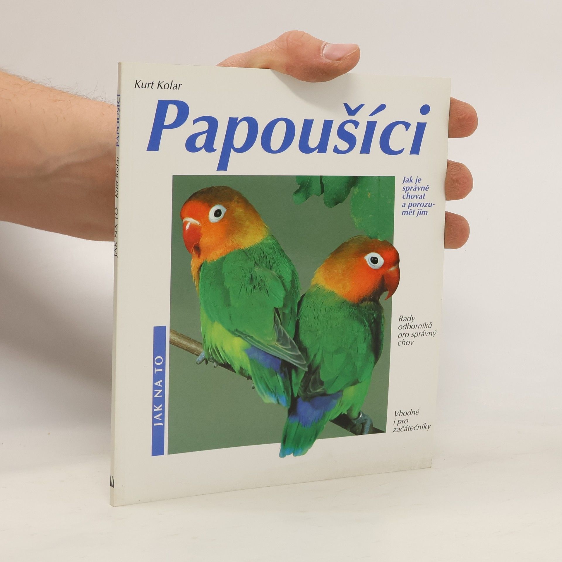 Kurt Kolar Papoušíci