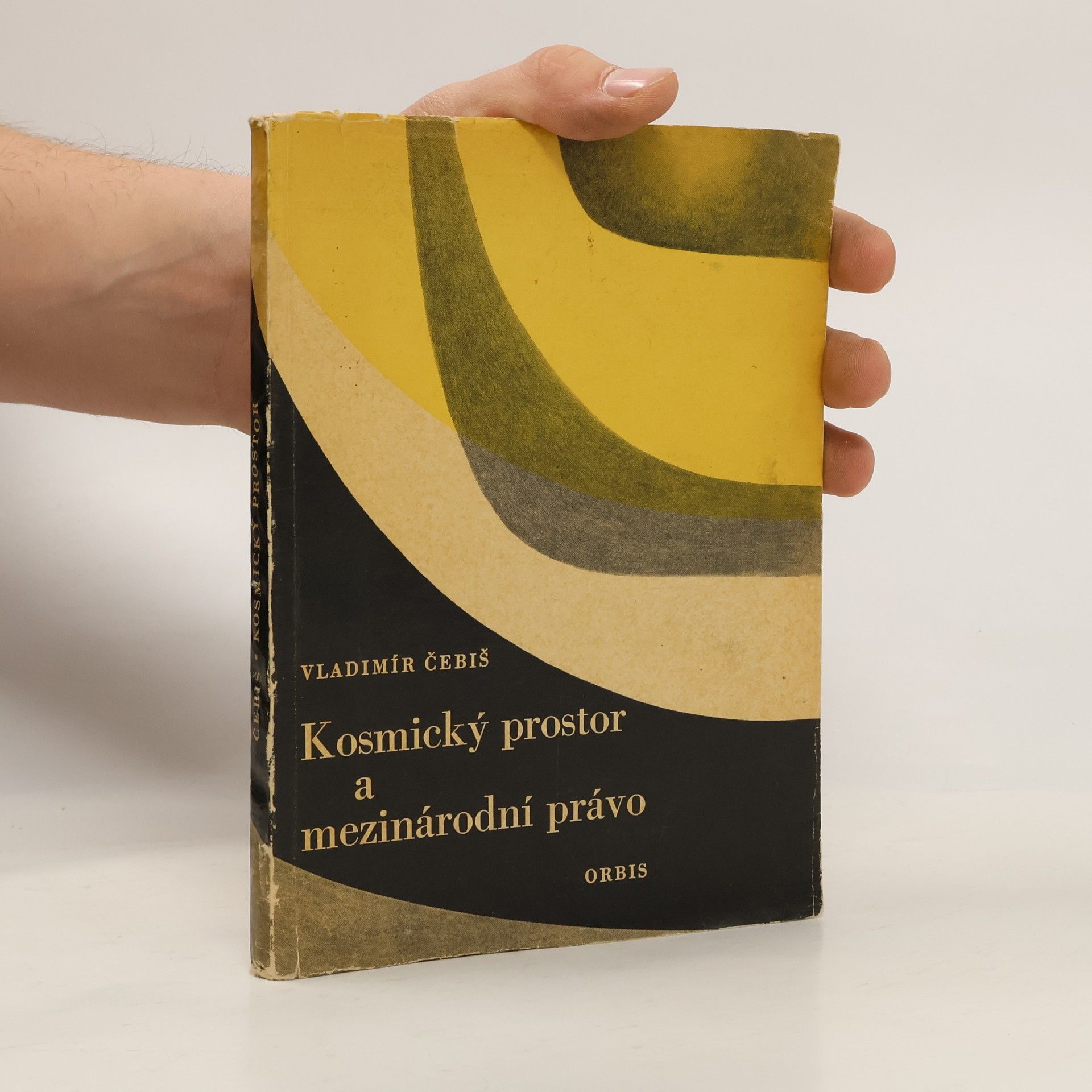 Vladimír Čebiš Kosmický prostor a mezinárodní právo