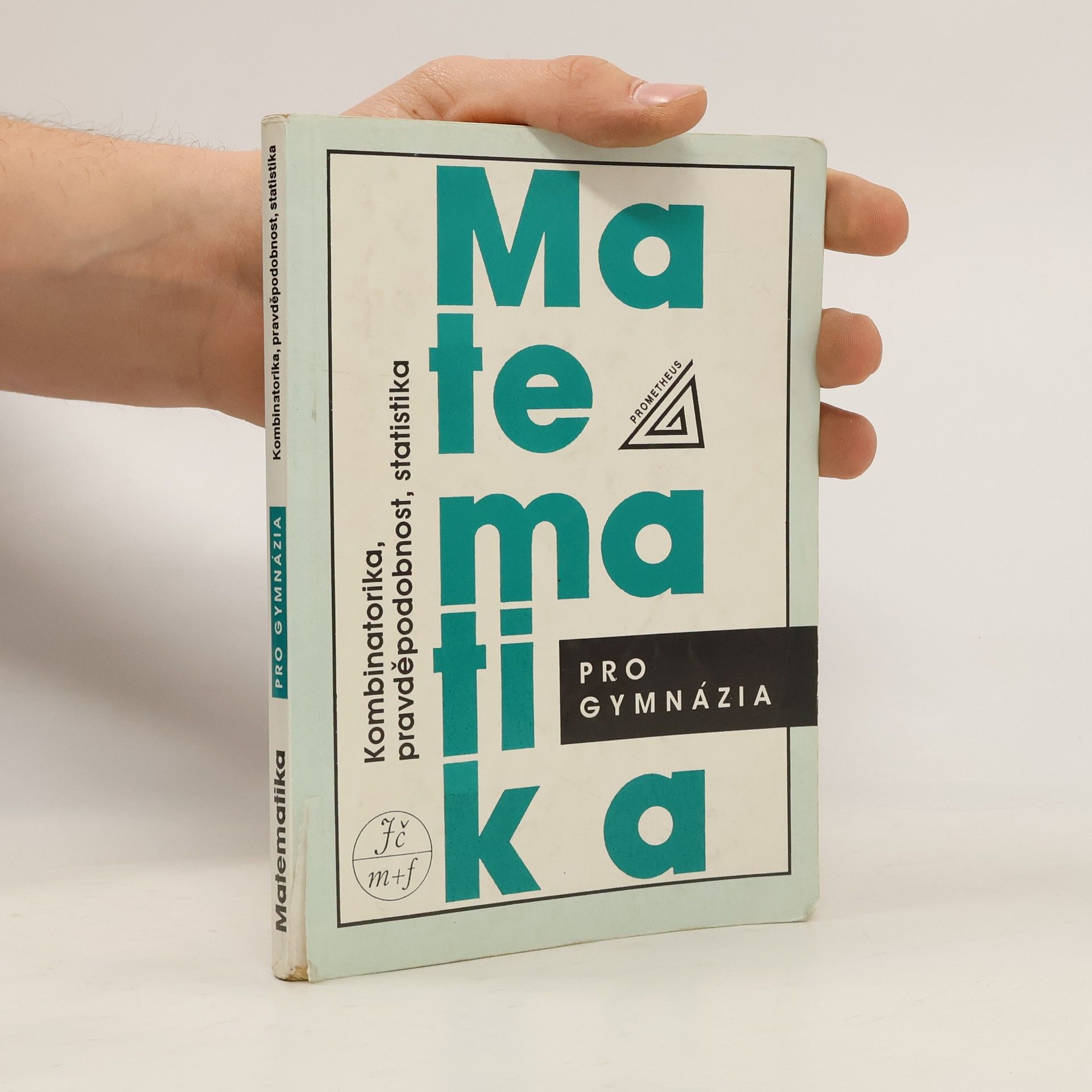 Emil Calda Matematika pro gymnázia. Kombinatorika, pravděpodobnost, statistika