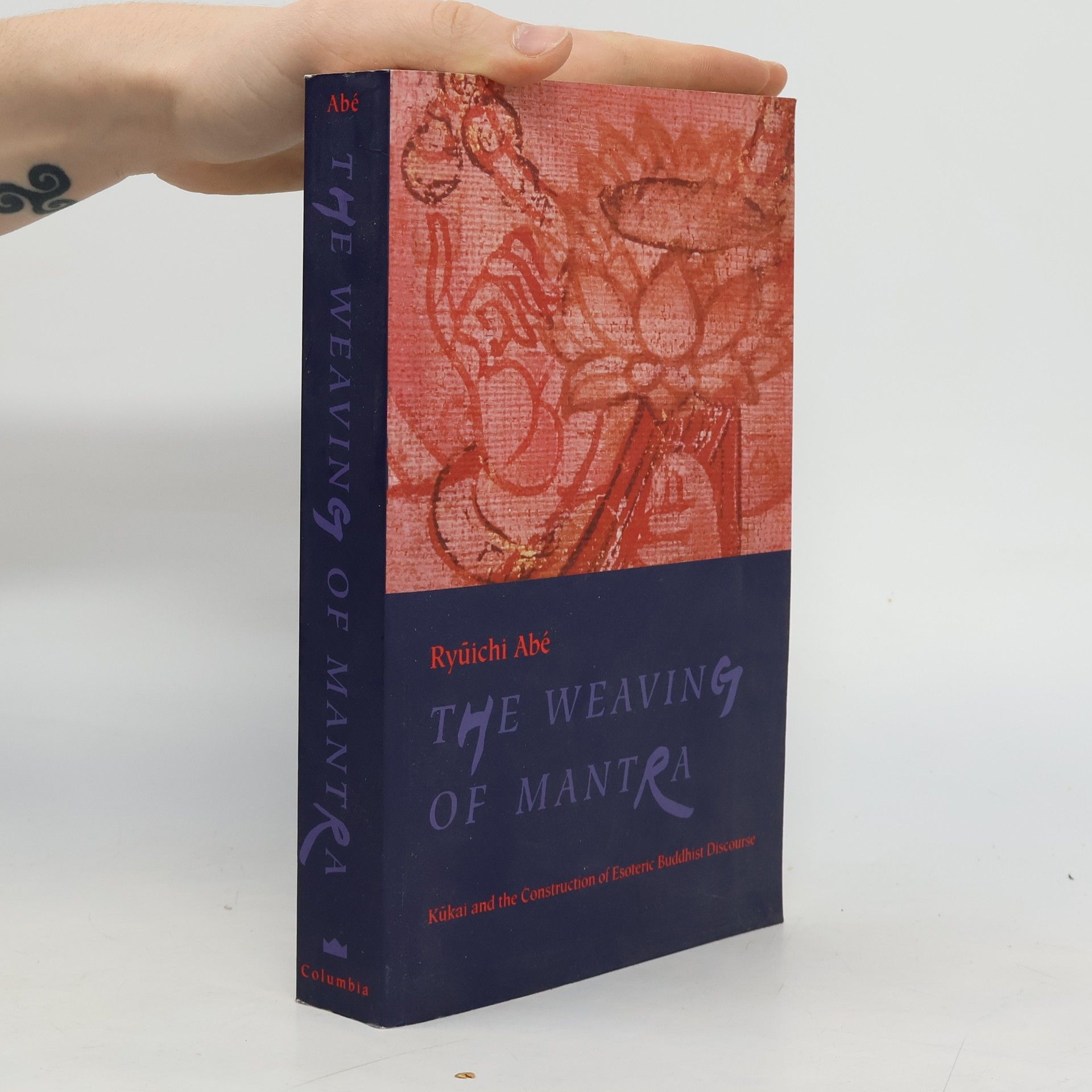 Ryūichi Abé The Weaving of Mantra