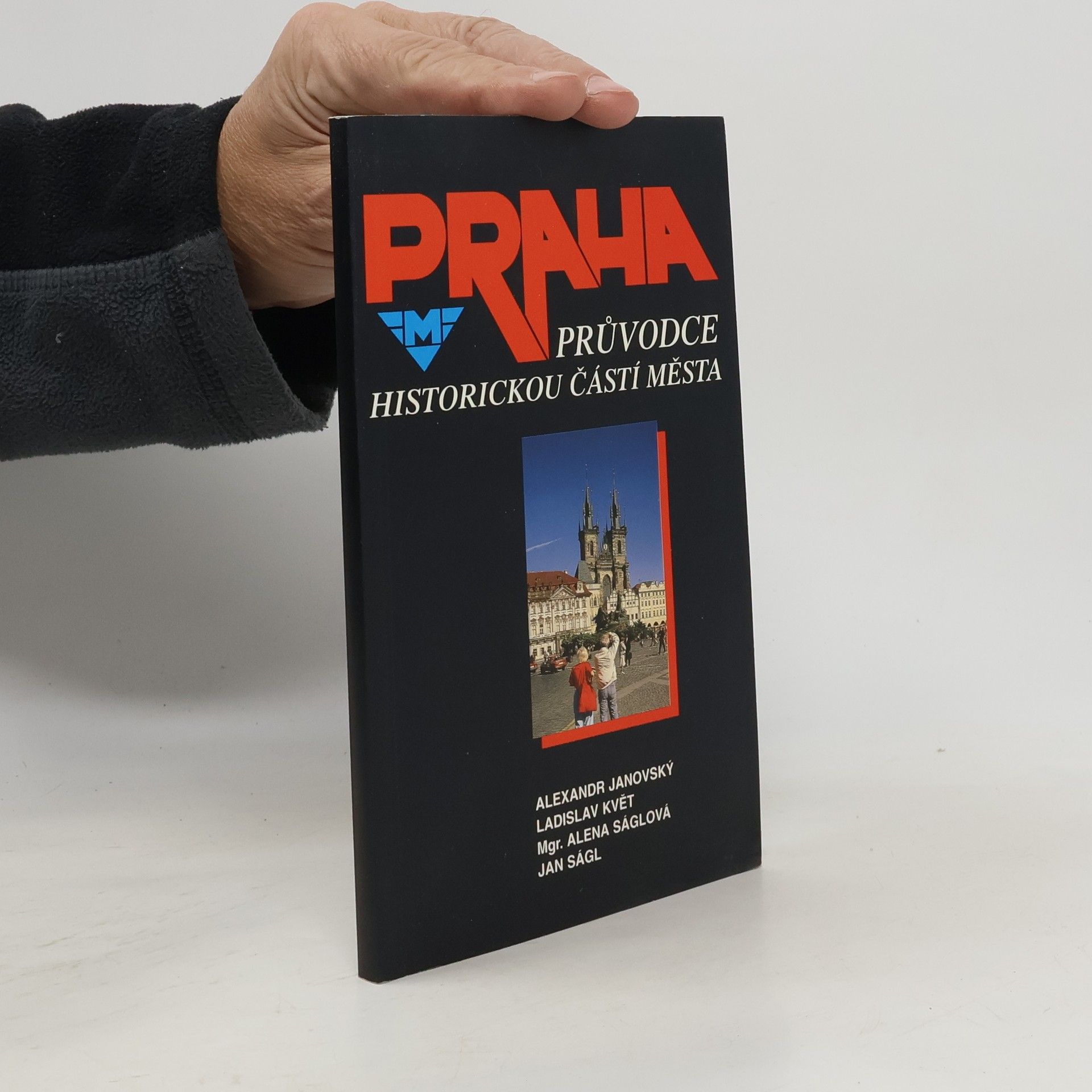 Autorenkollektiv Praha: Průvodce historickou částí města