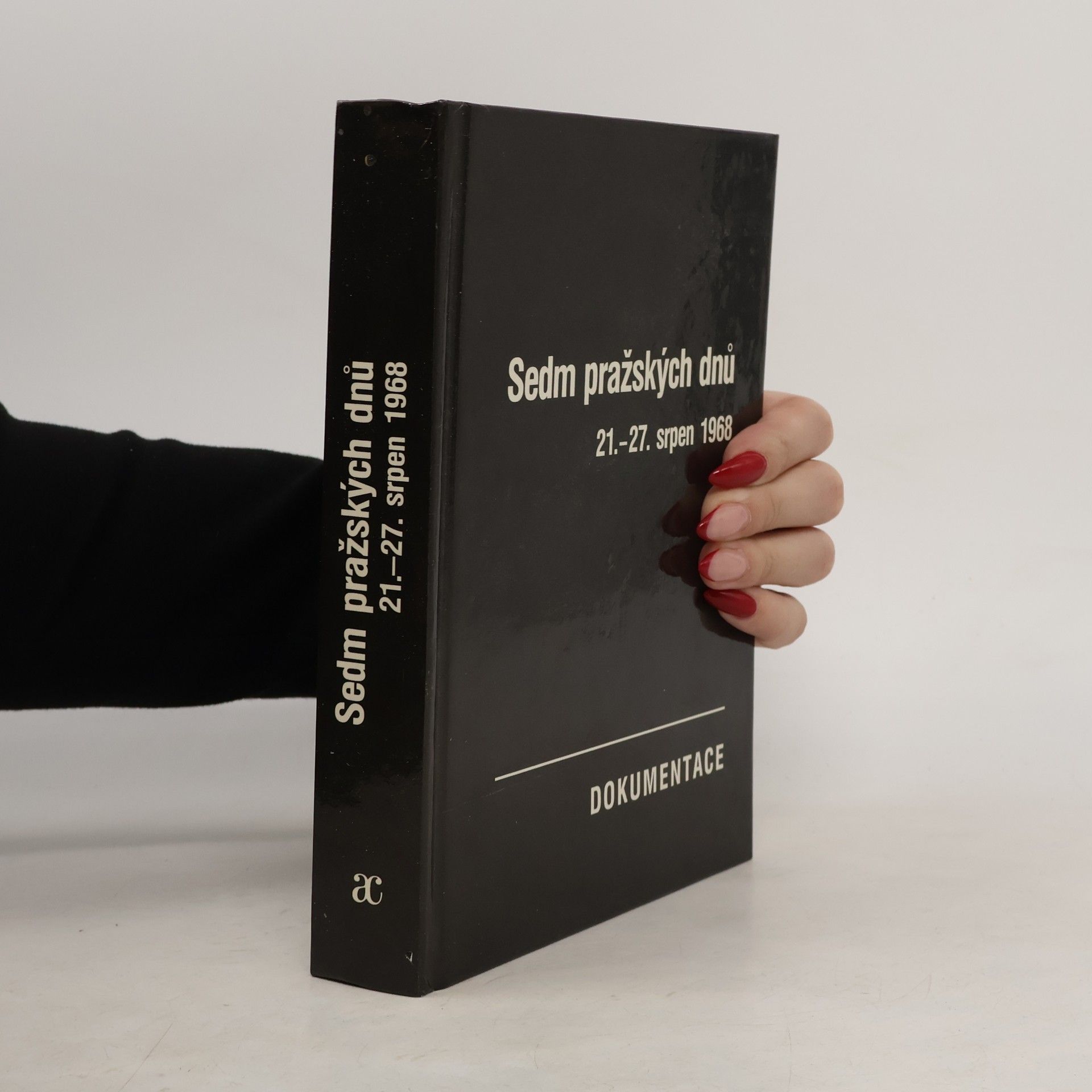 Sedm pražských dnů. 21.-27. srpen 1968