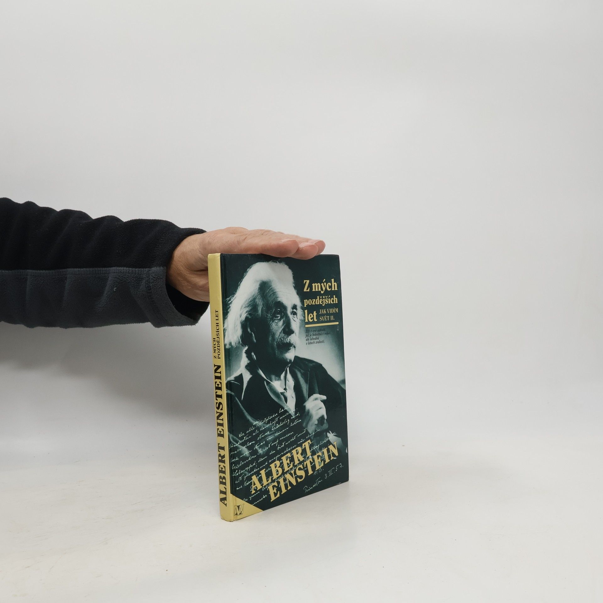 Albert Einstein Z mých pozdějších let. Jak vidím svět II