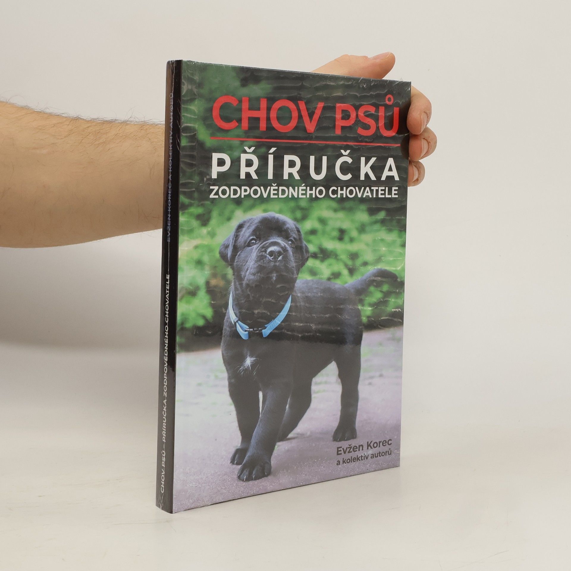 Evzen Korec Chov psů : příručka zodpovědného chovatele