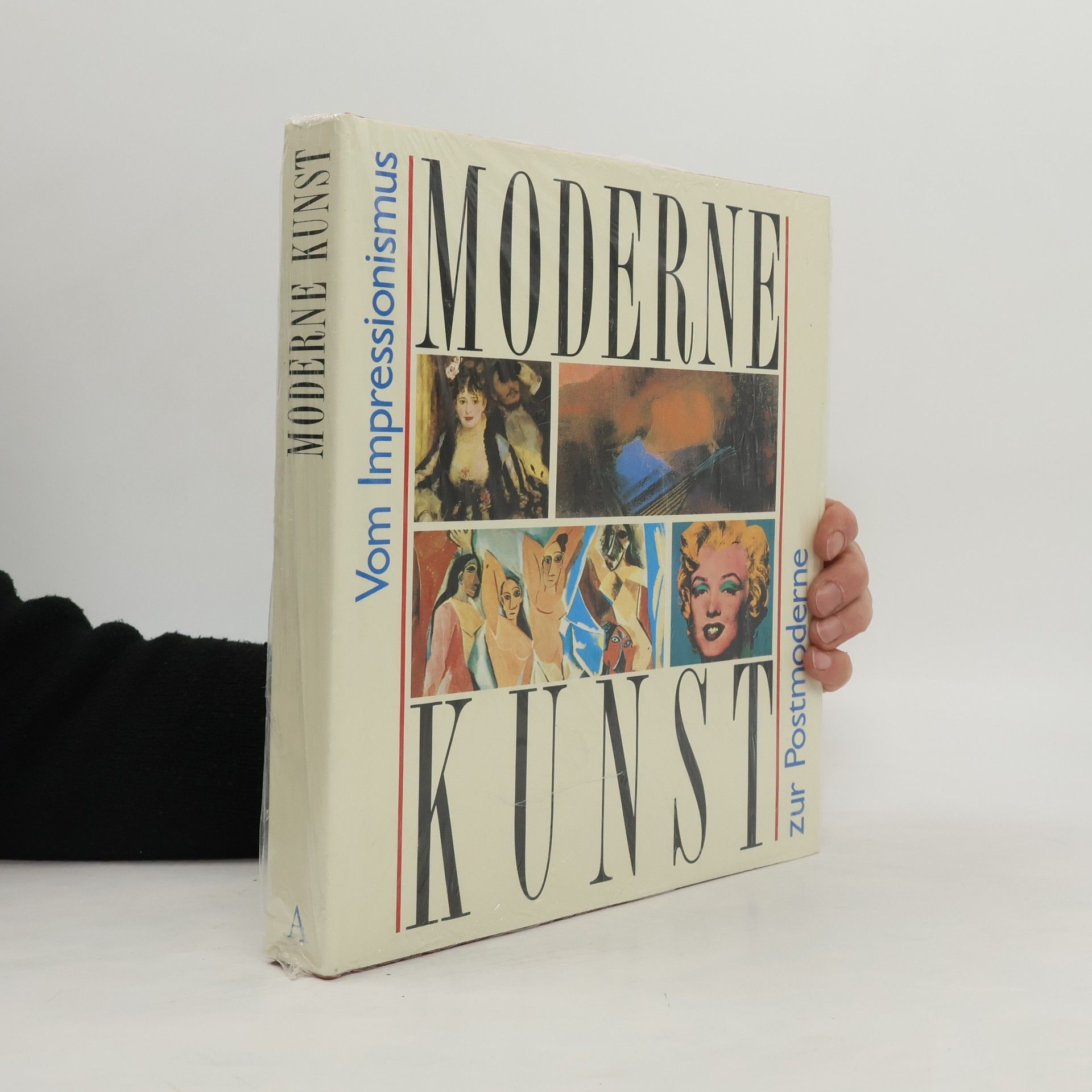 Moderne Kunst. Vom Impressionismus zur Postmoderne