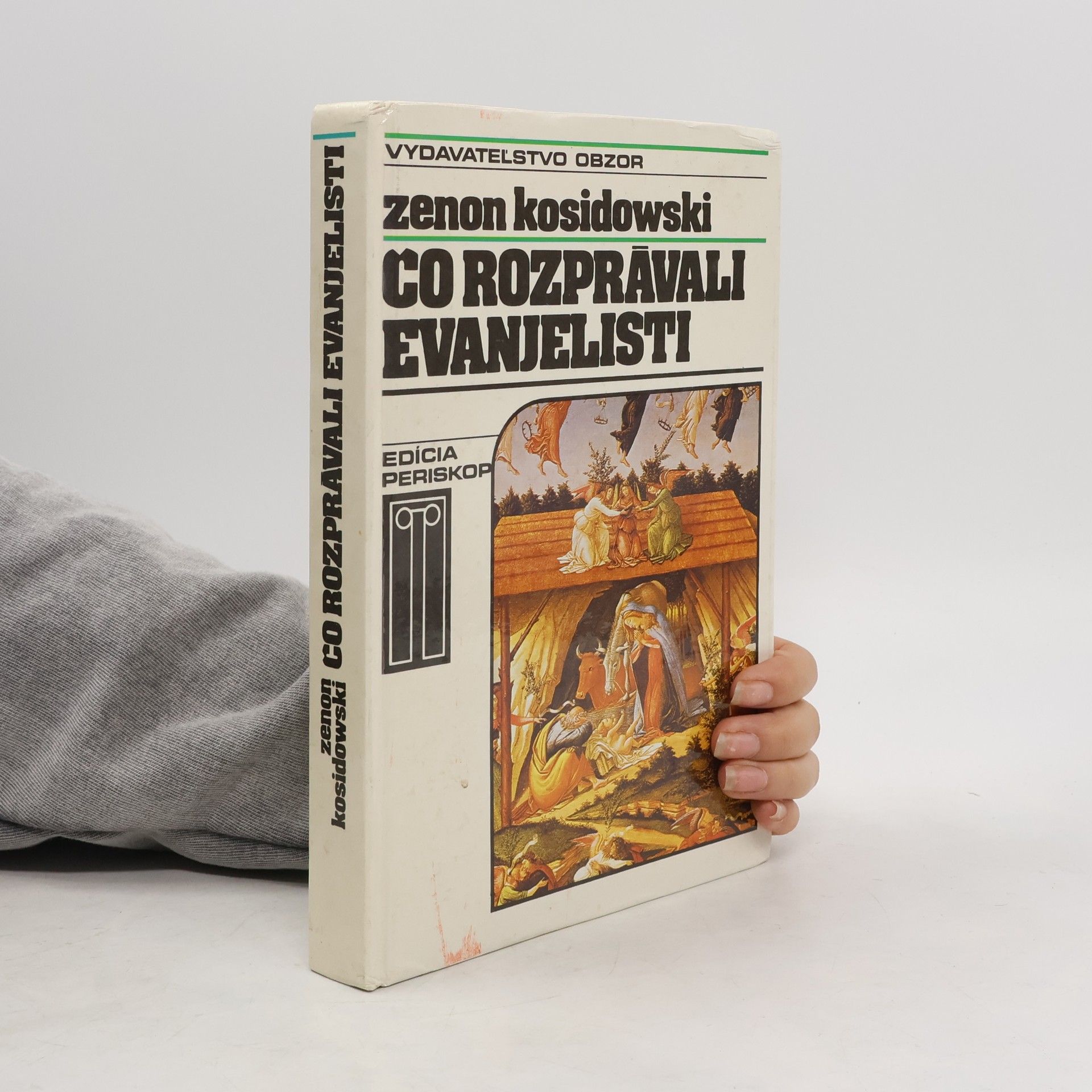 Zenon Kosidowski Čo rozprávali evanjelisti