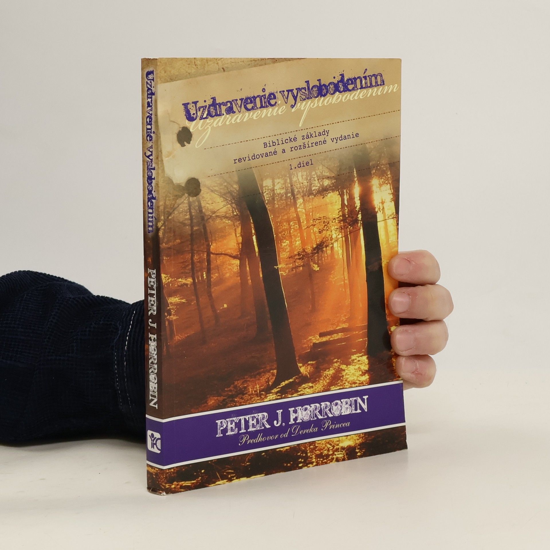 Peter J. Horrobin Uzdravenie vyslobodením
