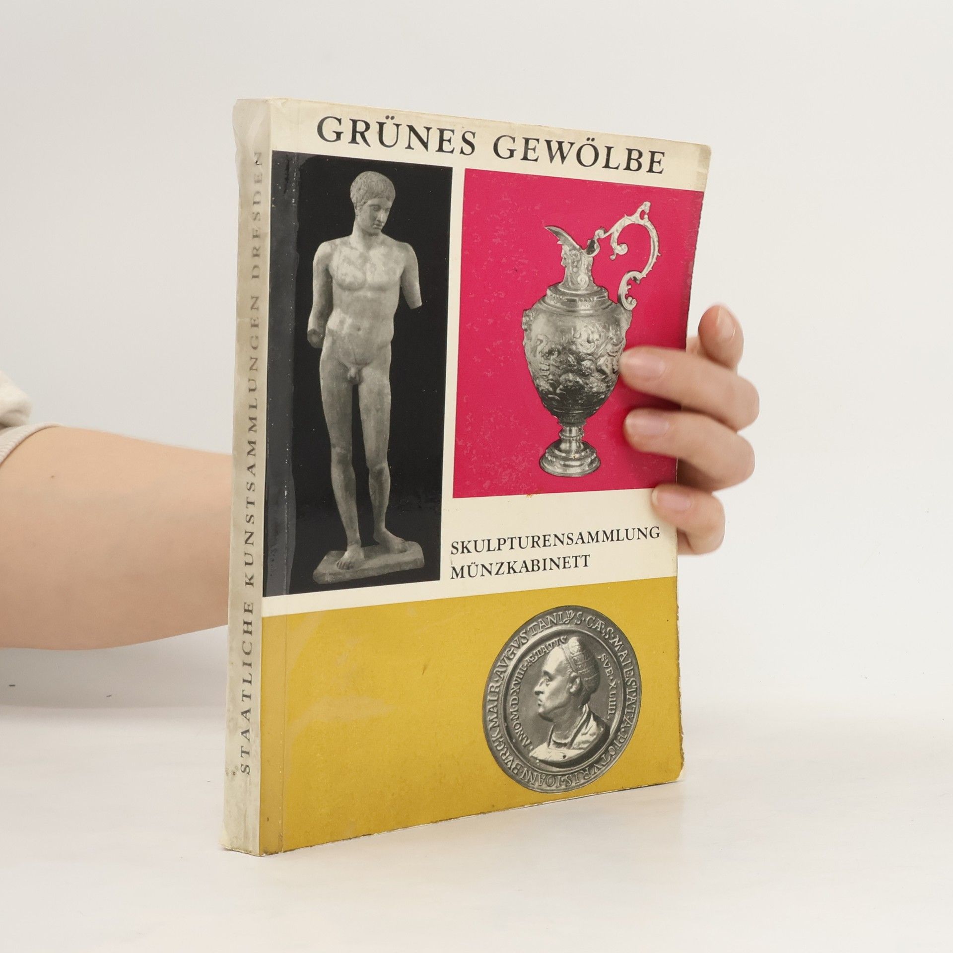 Martin Raumschüssel Skulpturensammlung - Münzkabinett - Grünes Gewölbe. Bildwerke der Renaissance und des Barocks