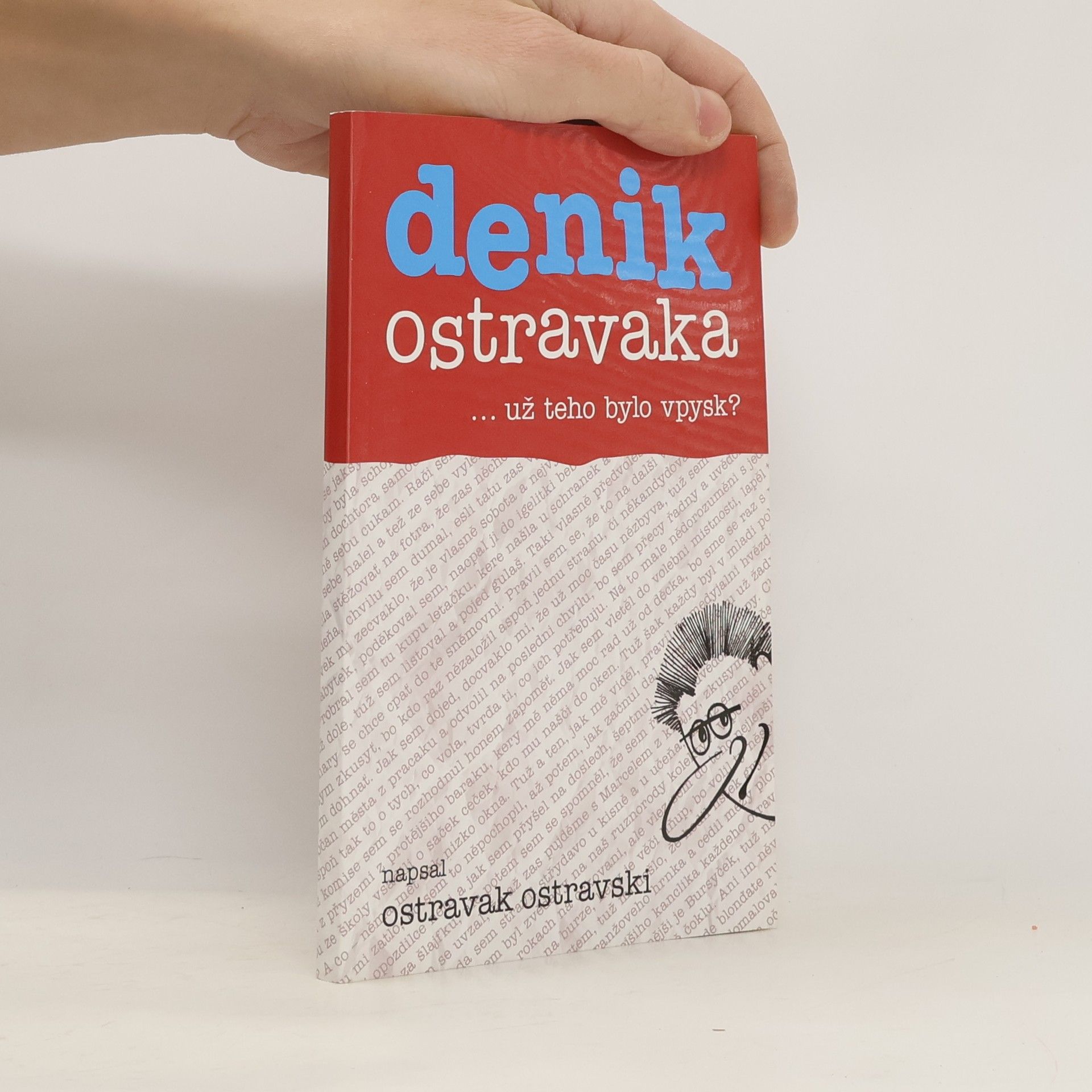Ostravak Ostravski Denik Ostravaka...už teho bylo vpysk?