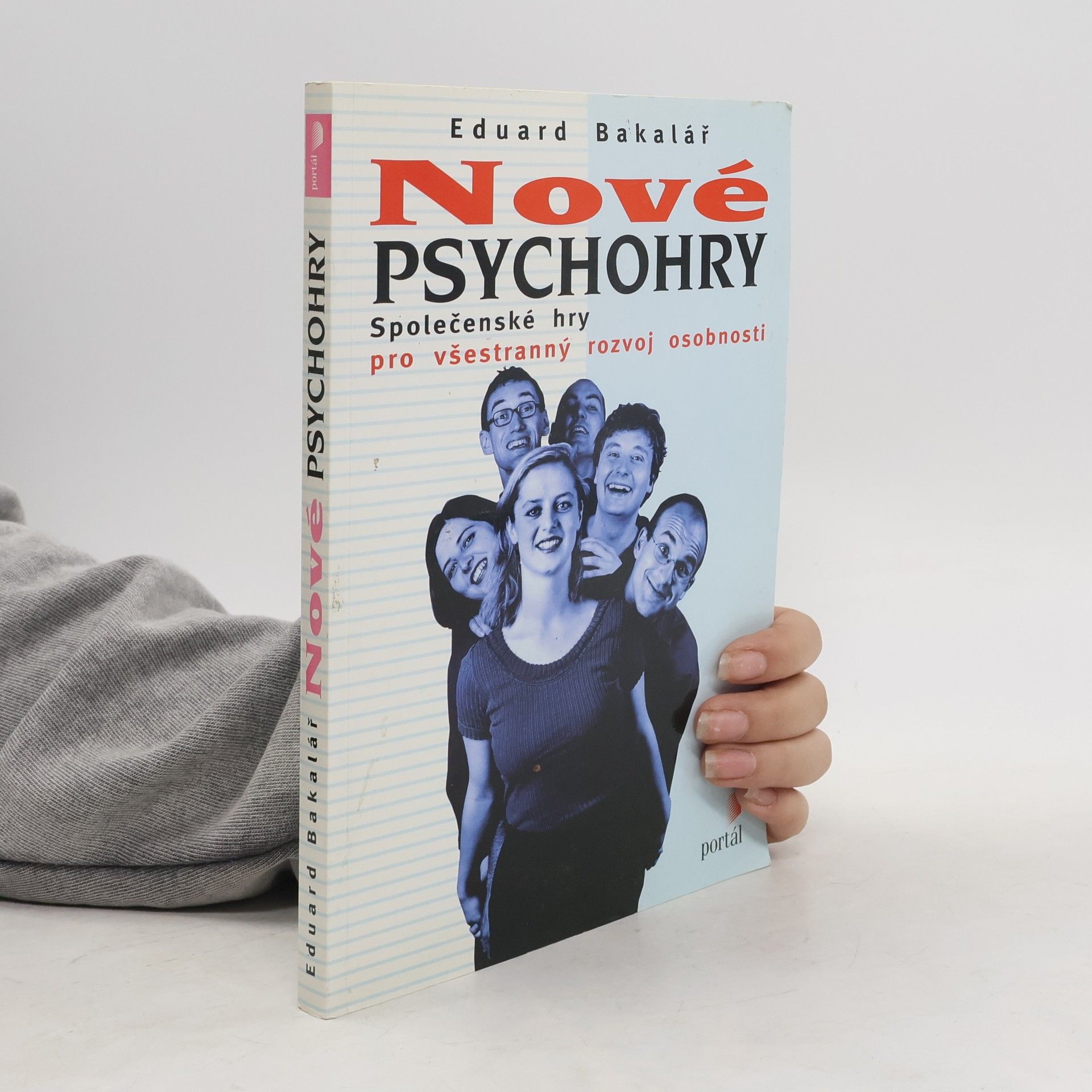 Nové psychohry. Společenské hry pro všestranný rozvoj osobnosti