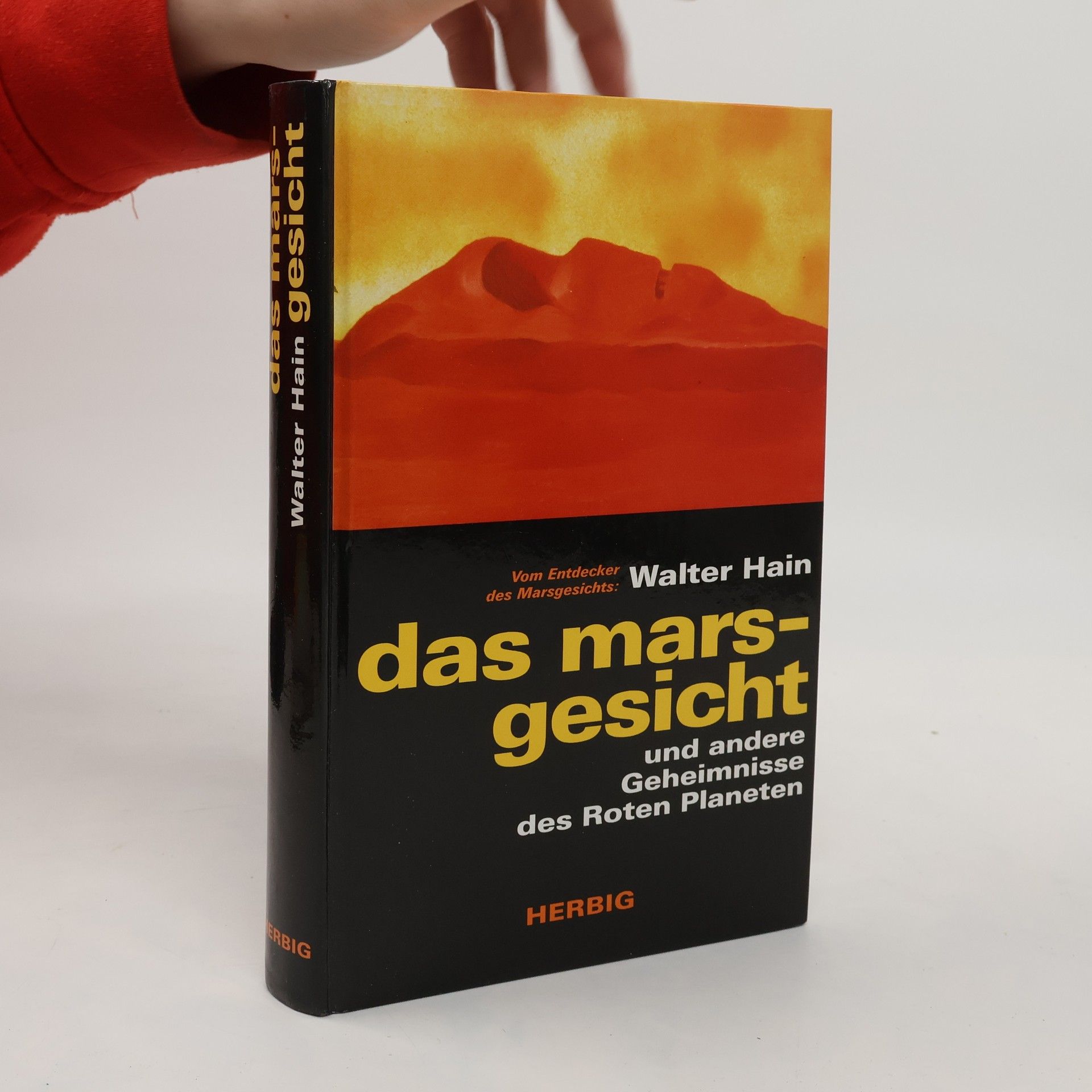 Das Marsgesicht und andere Geheimnisse des Roten Planeten