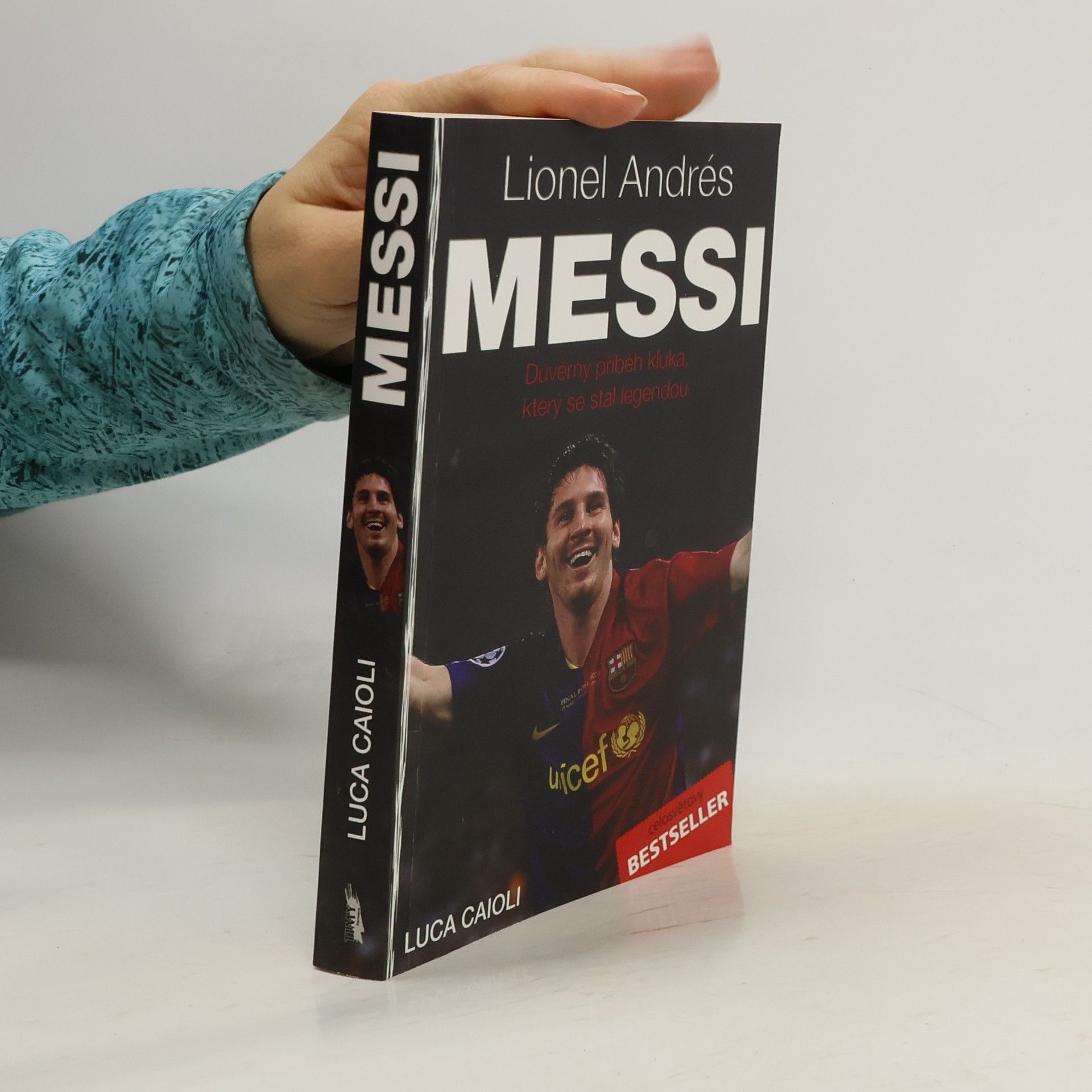 L. Luca Caioli Messi: Důvěrný příběh kluka, který se stal legendou