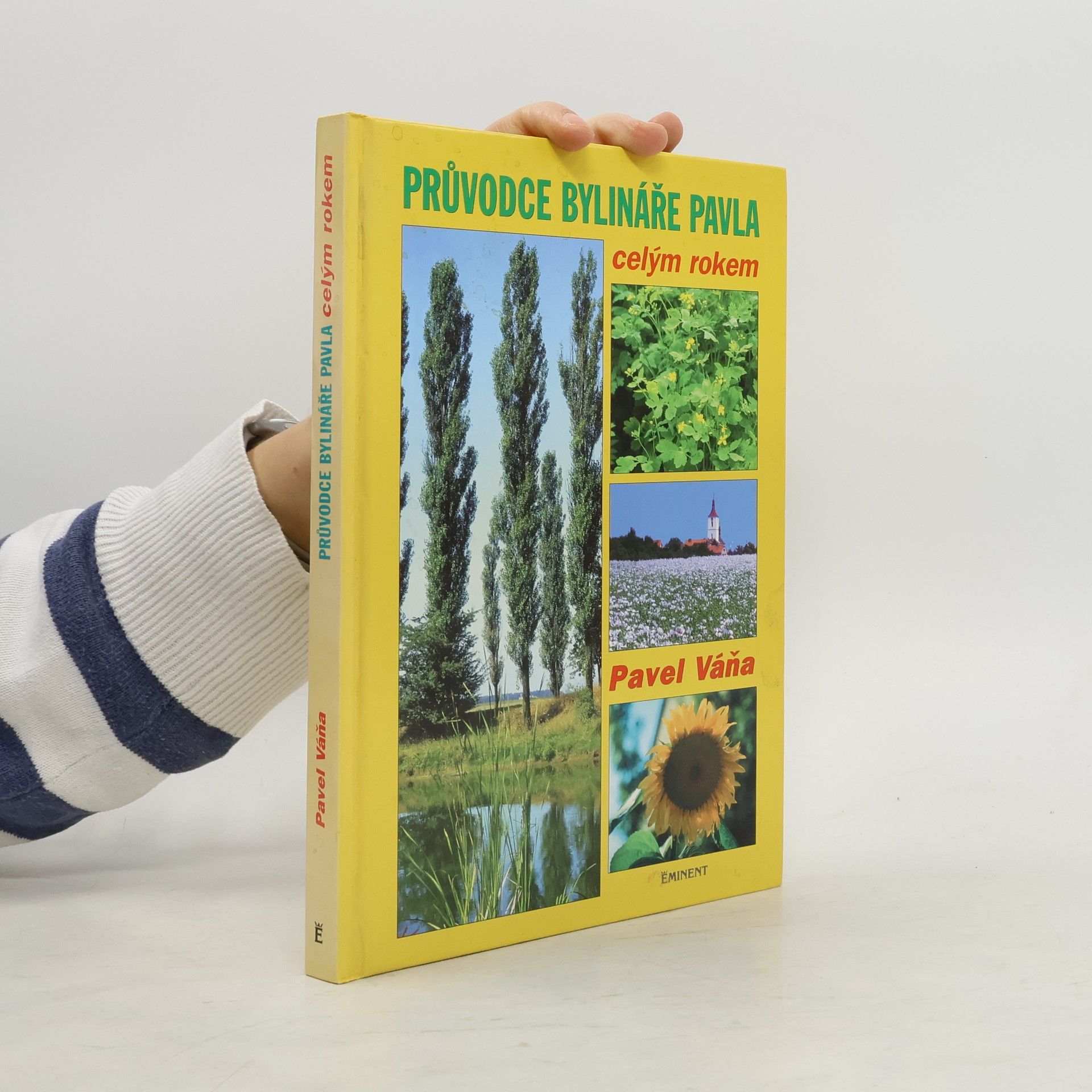 Pavel Váňa Průvodce bylináře Pavla celým rokem