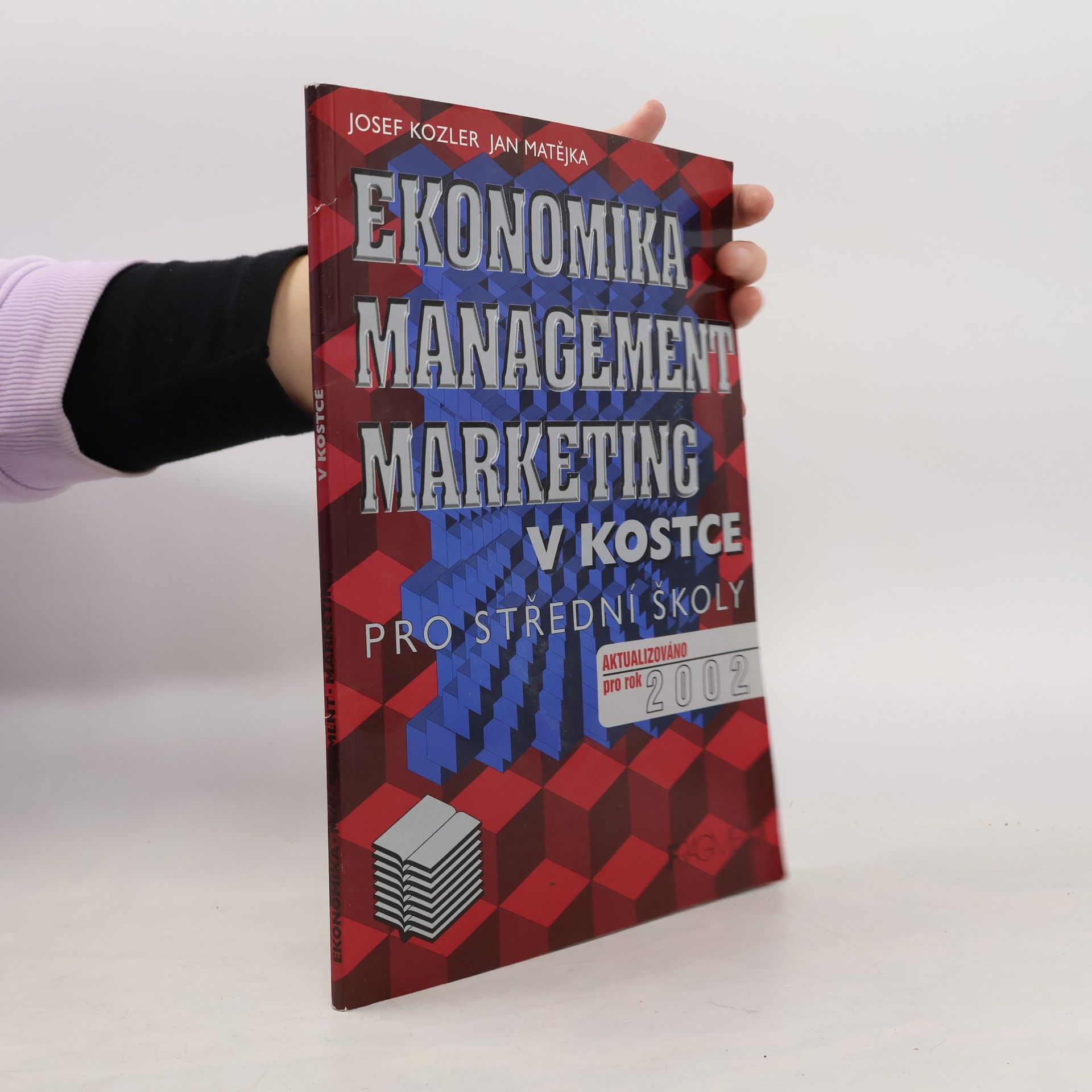 Josef Kozler Ekonomika, marketing, management v kostce pro střední školy