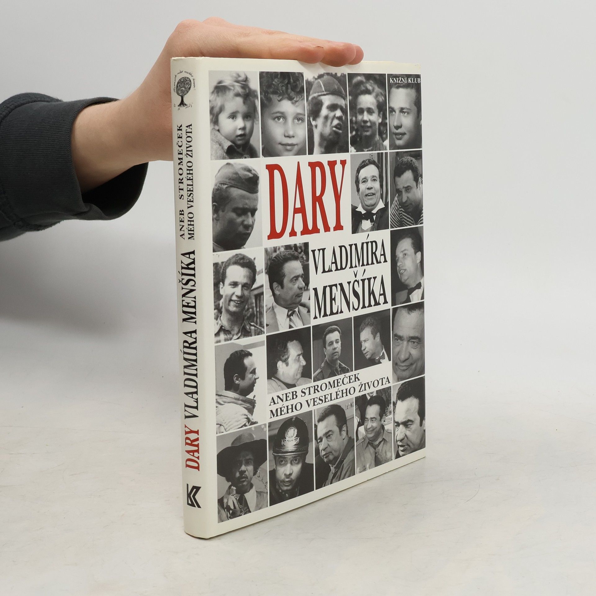 Vladimír Menšík Dary Vladimíra Menšíka, aneb, Stromeček mého veselého života