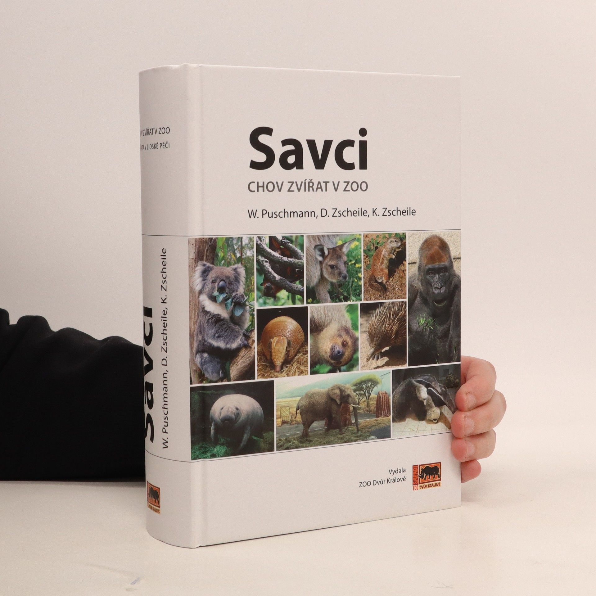 Wolfgang Puschmann Savci : chov zvířat v ZOO : zvířata v lidské péči