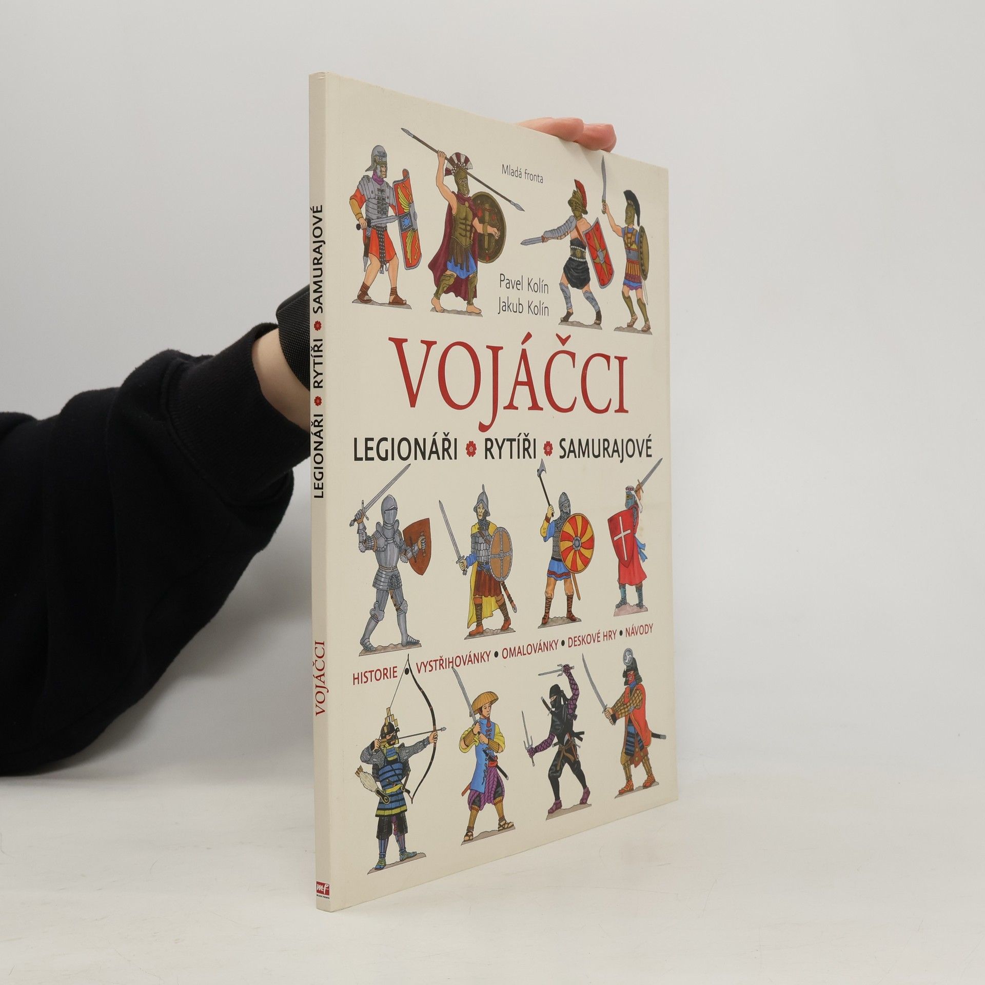 Vojáčci: Legionáři, rytíři, samurajové