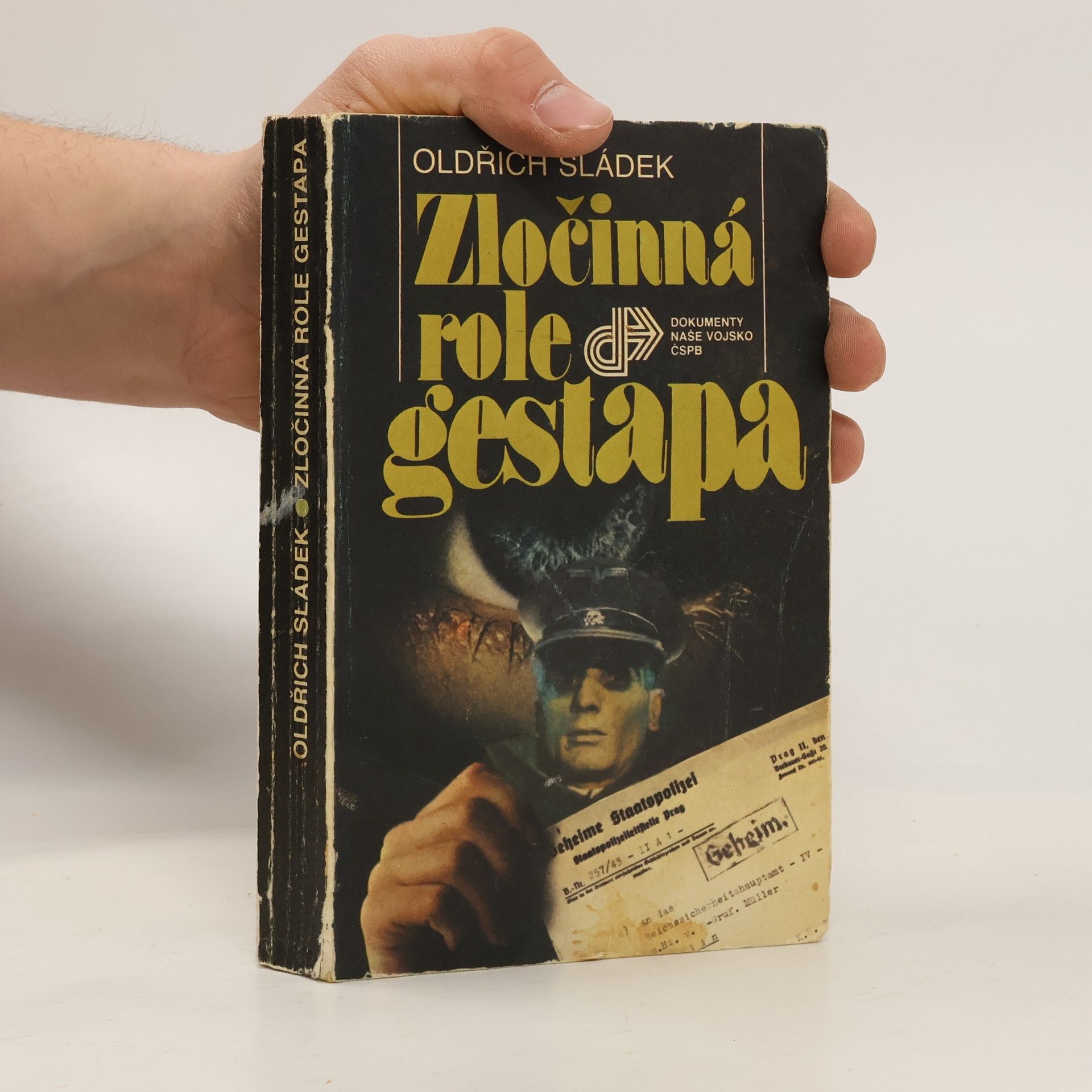 Oldřich Sládek Zločinná role gestapa