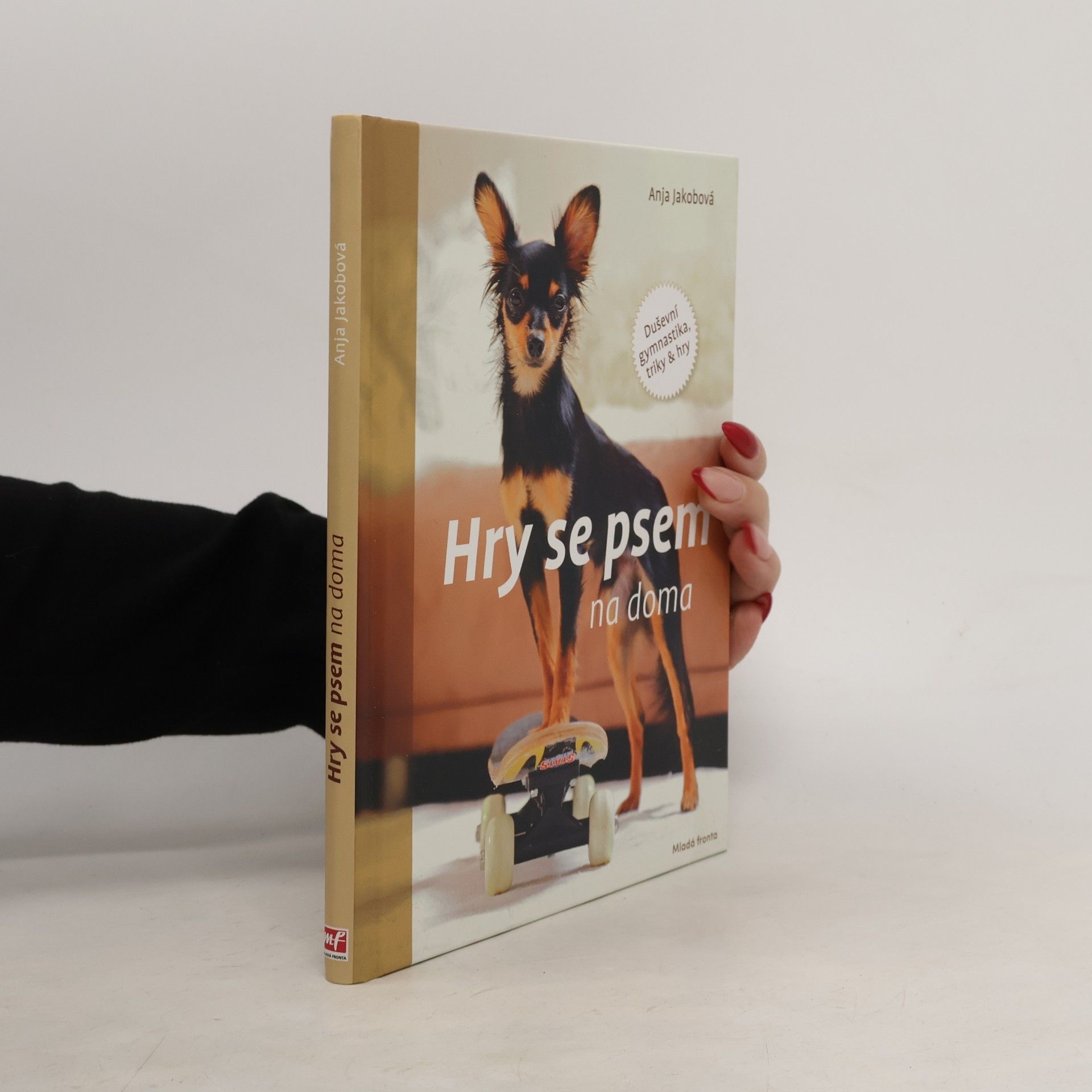 Anja Jakob Hry se psem na doma: Duševní gymnastika, triky & hry
