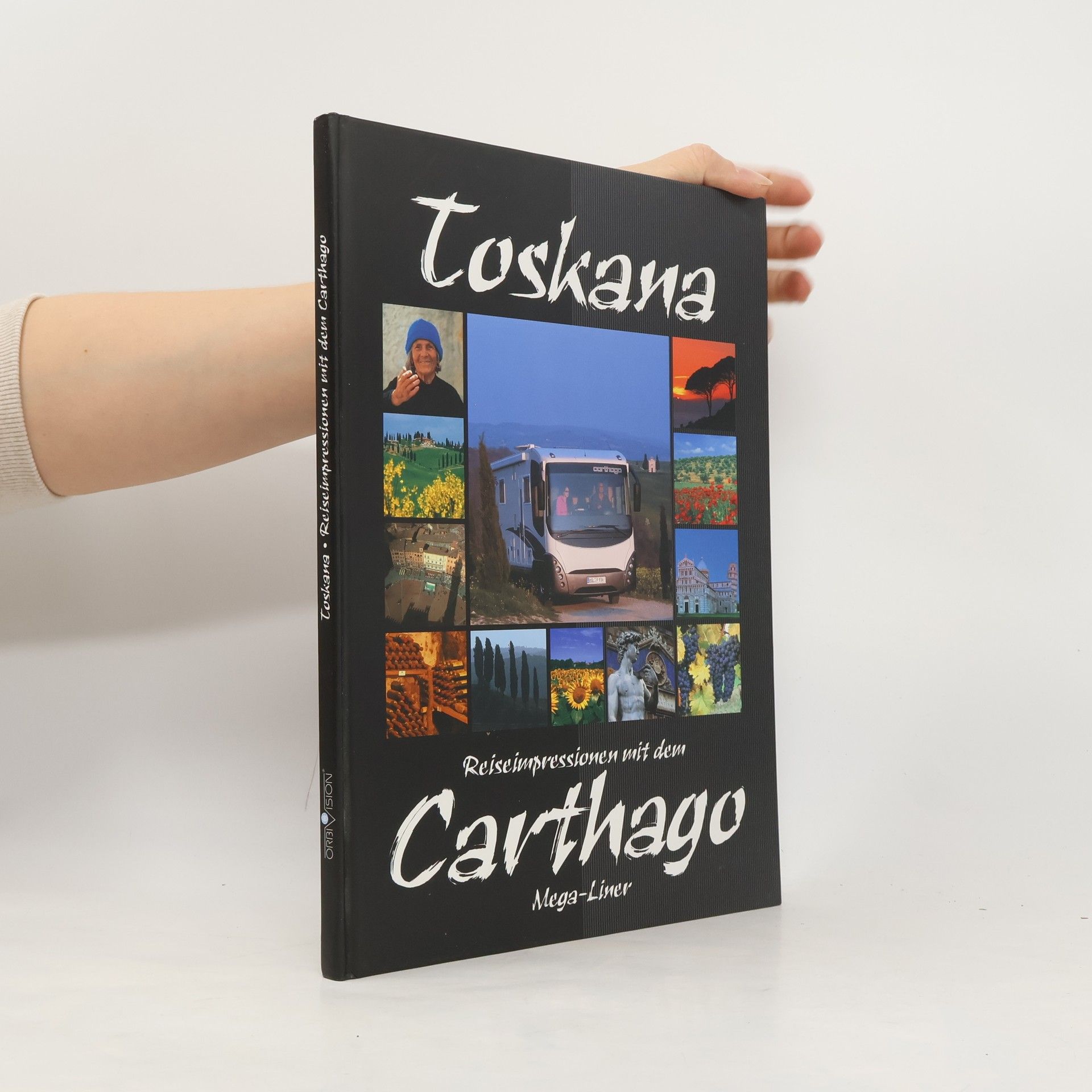 Autorenkollektiv Toskana. Reiseimpressionen mit dem Carthago