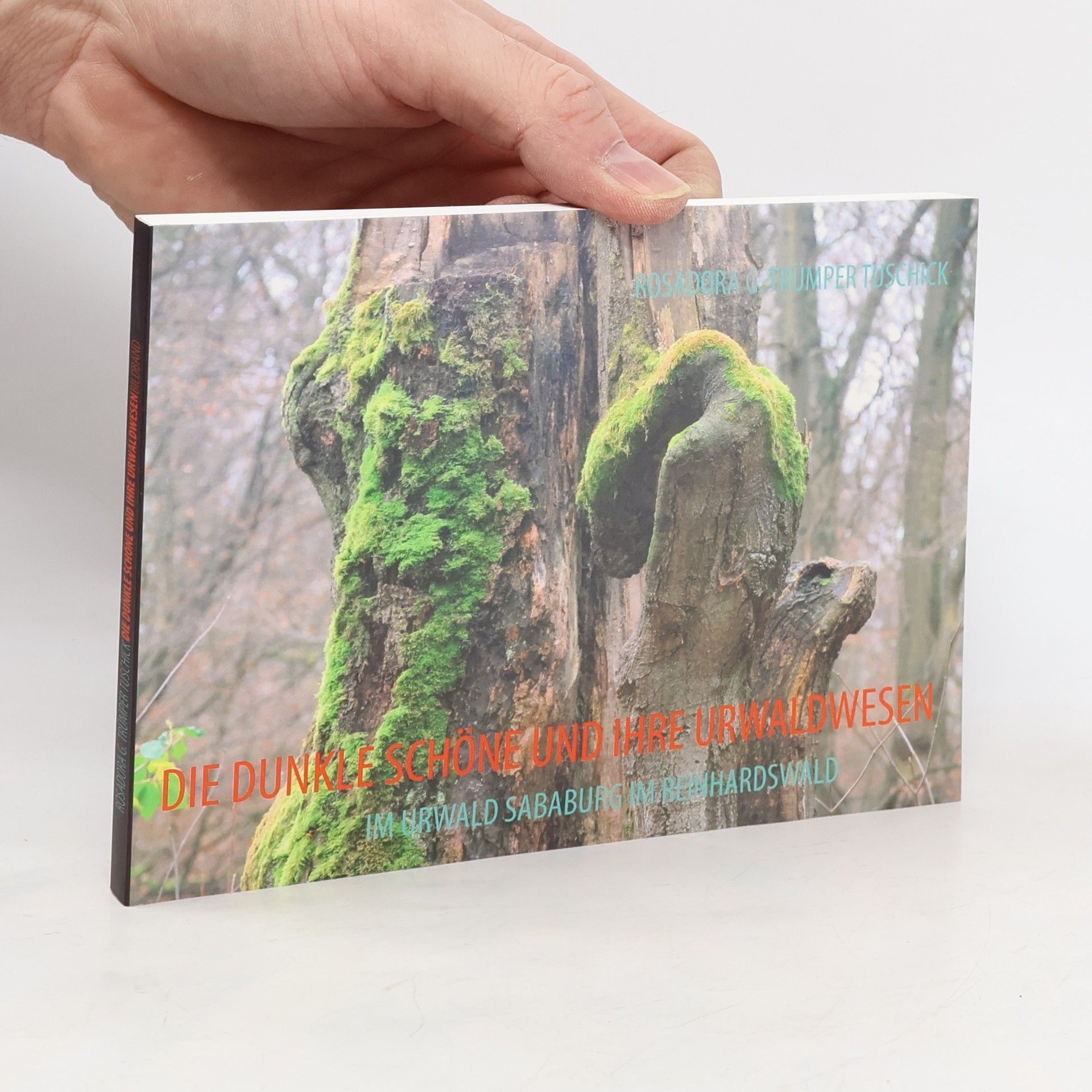 Rosadora G. Juniper Tuschick Die dunkle Schöne und ihre Urwaldwesen