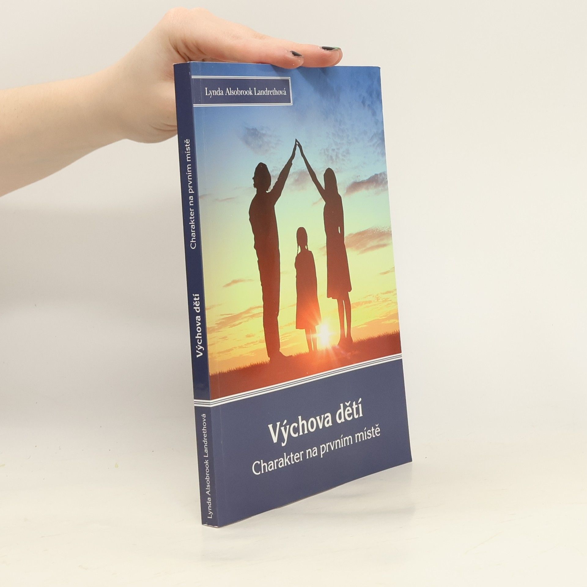 Alsobrook Lynda Landreth Výchova dětí: charakter na prvním místě
