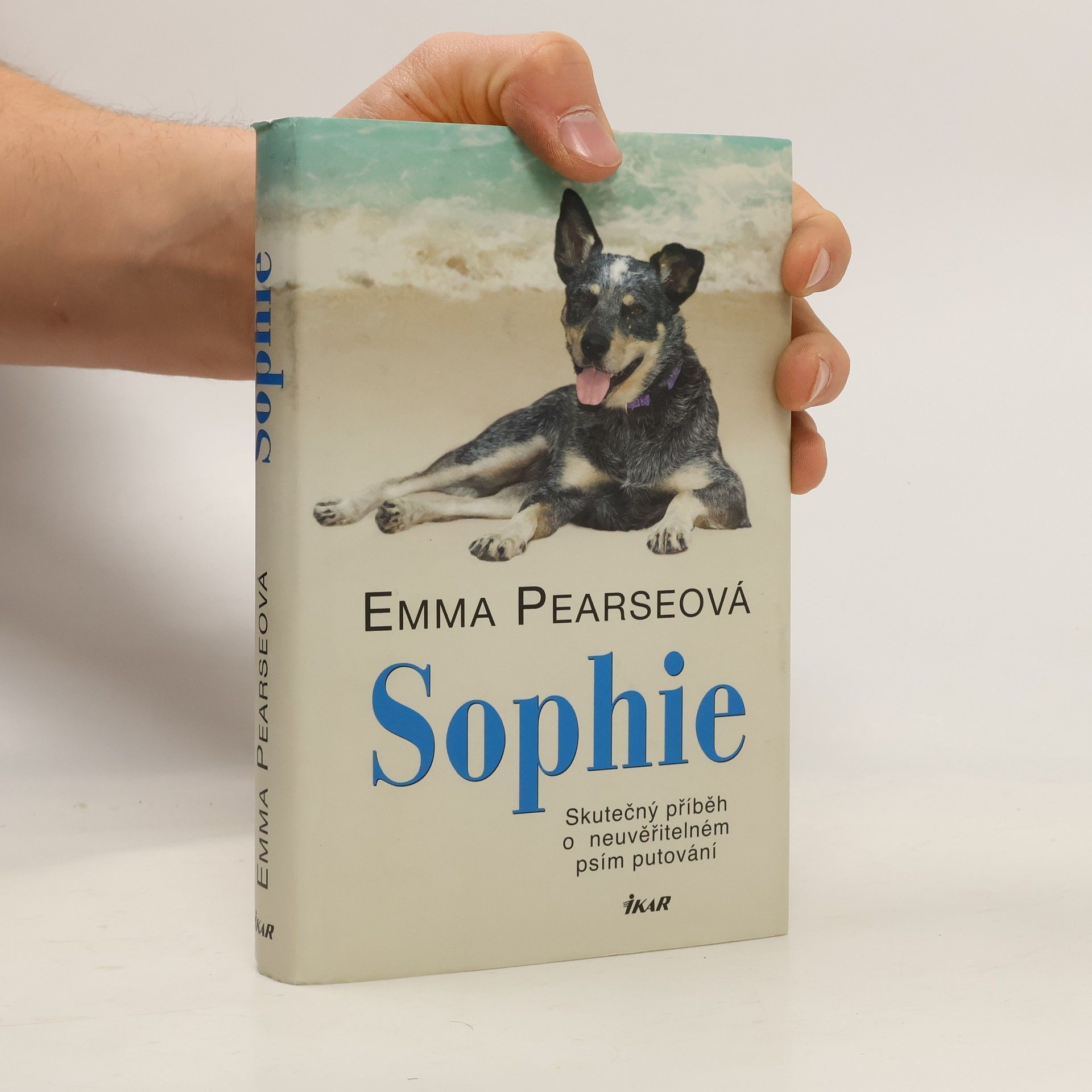Emma Pearse Sophie: skutečný příběh o neuvěřitelném psím putování