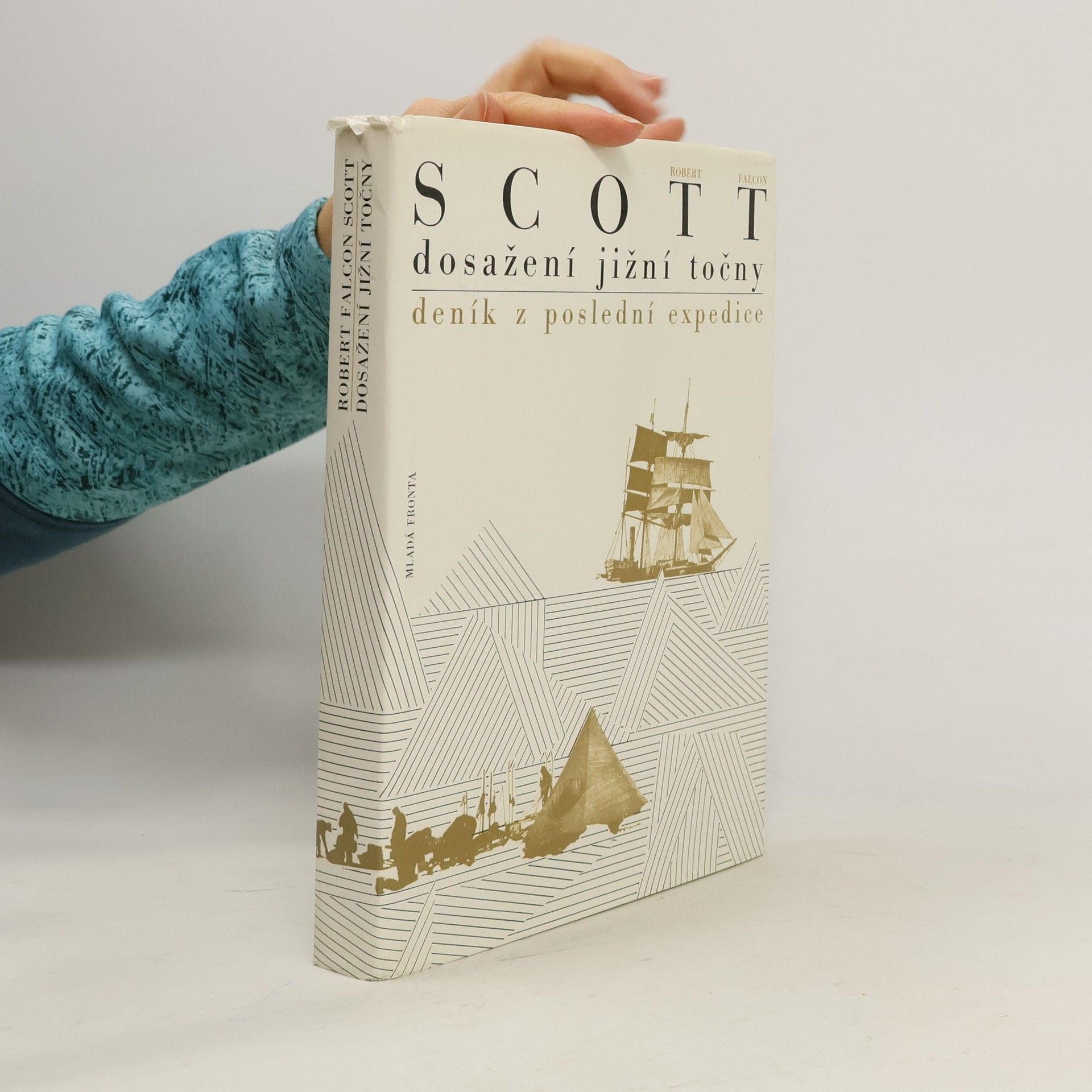 Dosažení jižní točny. Deník z poslední expedice