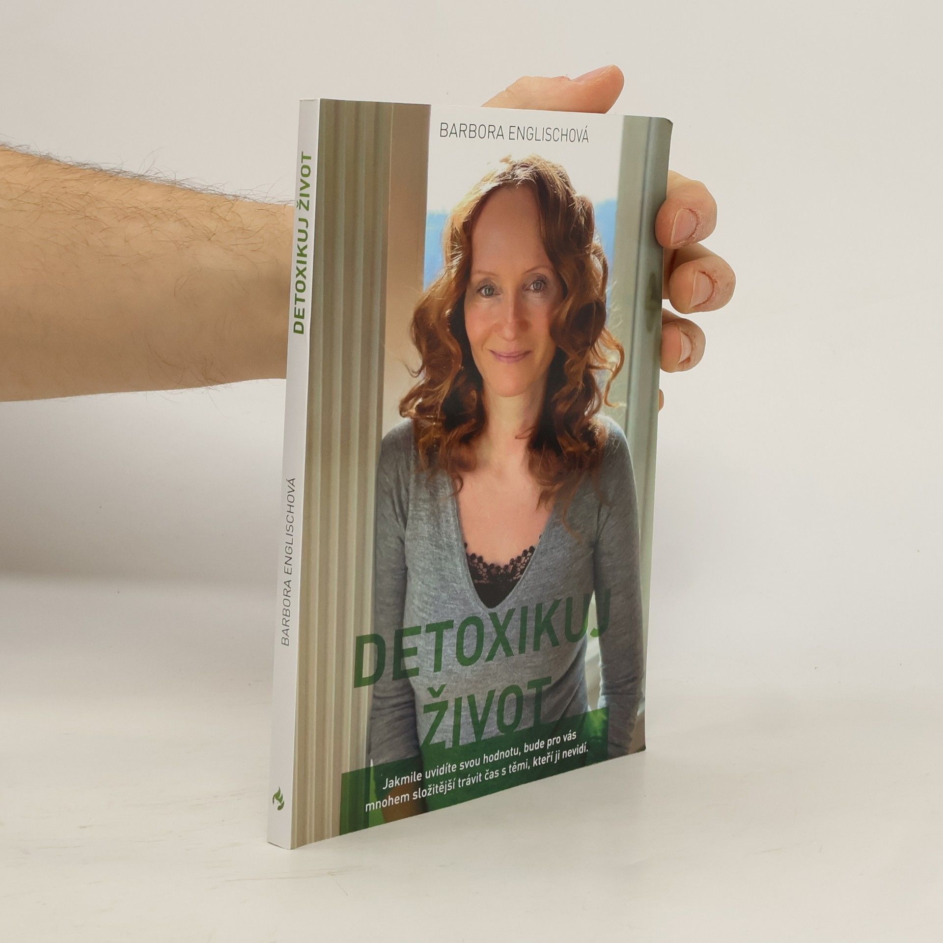 Barbora Englischová Detoxikuj život, aneb, Písmenka z blogu