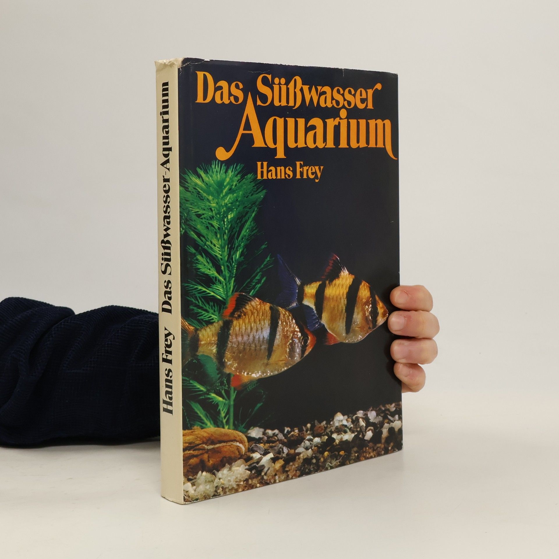 Hans-Jost Frey Das Süsswasser Aquarium
