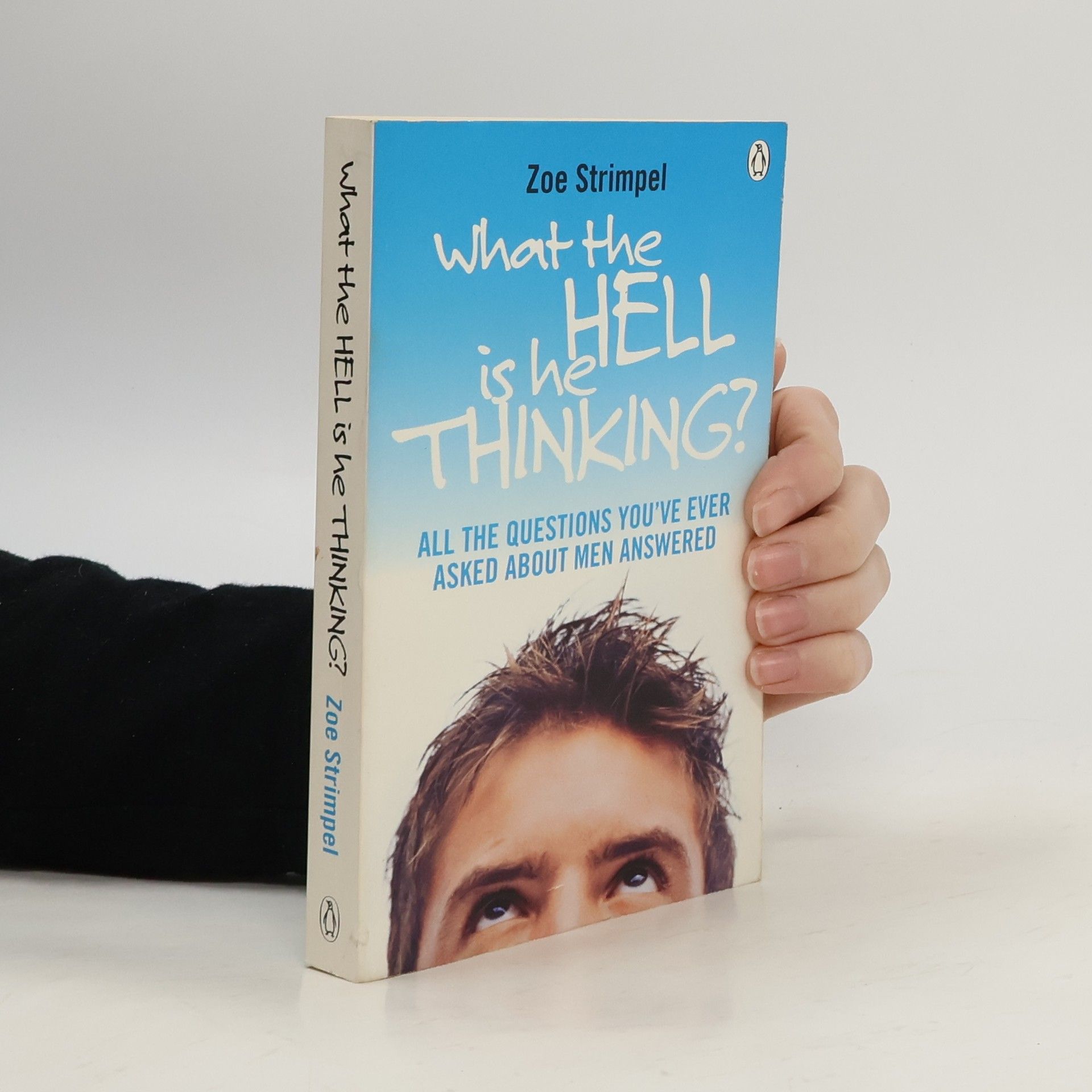 Zoe Strimpel What the Hell is He Thinking?