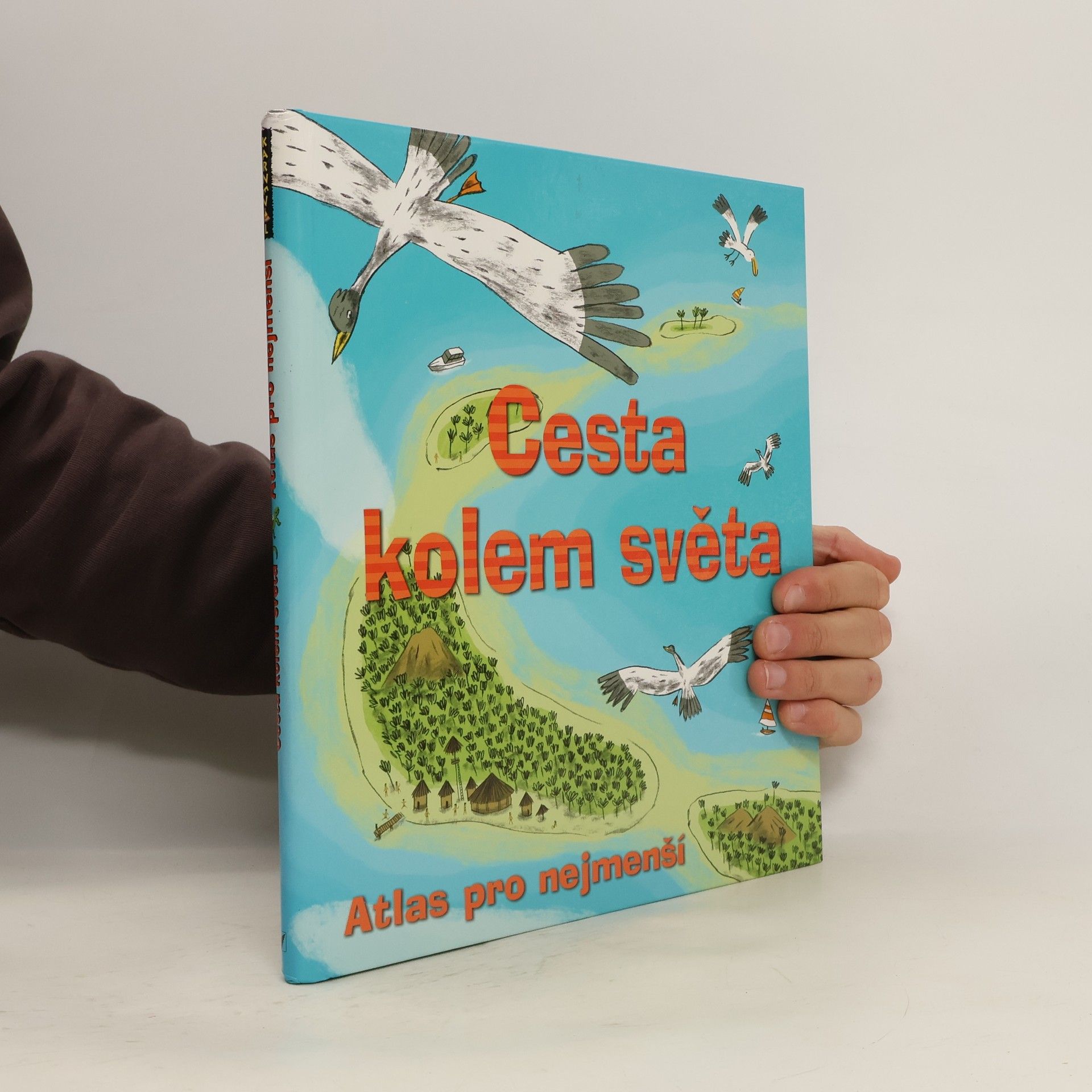 Benoît Delalandre Cesta kolem světa. Atlas pro nejmenší