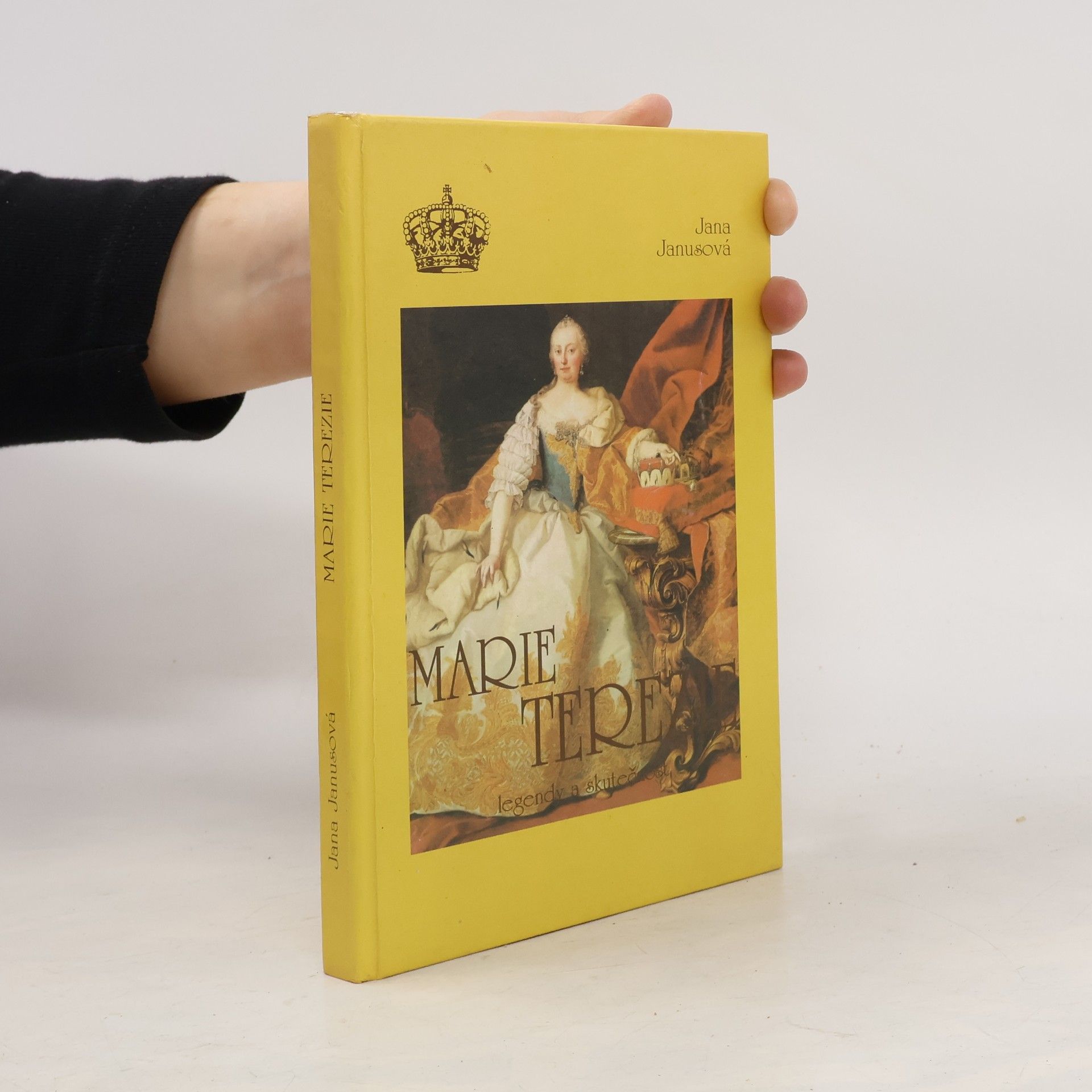 Jana Janusová Marie Terezie. Legendy a skutečnost