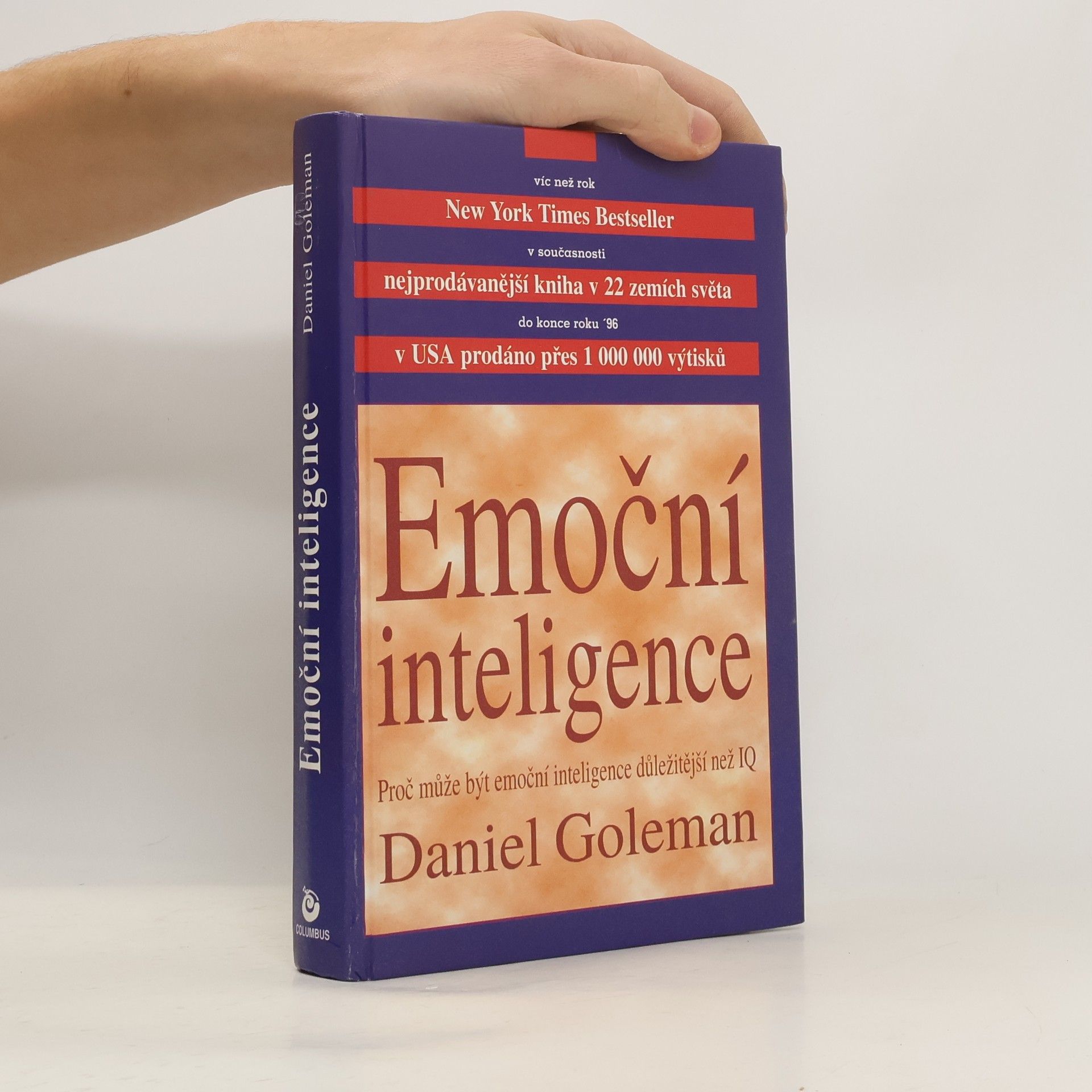 Daniel Goleman Emoční inteligence. Proč může být emoční inteligence důležitější než IQ