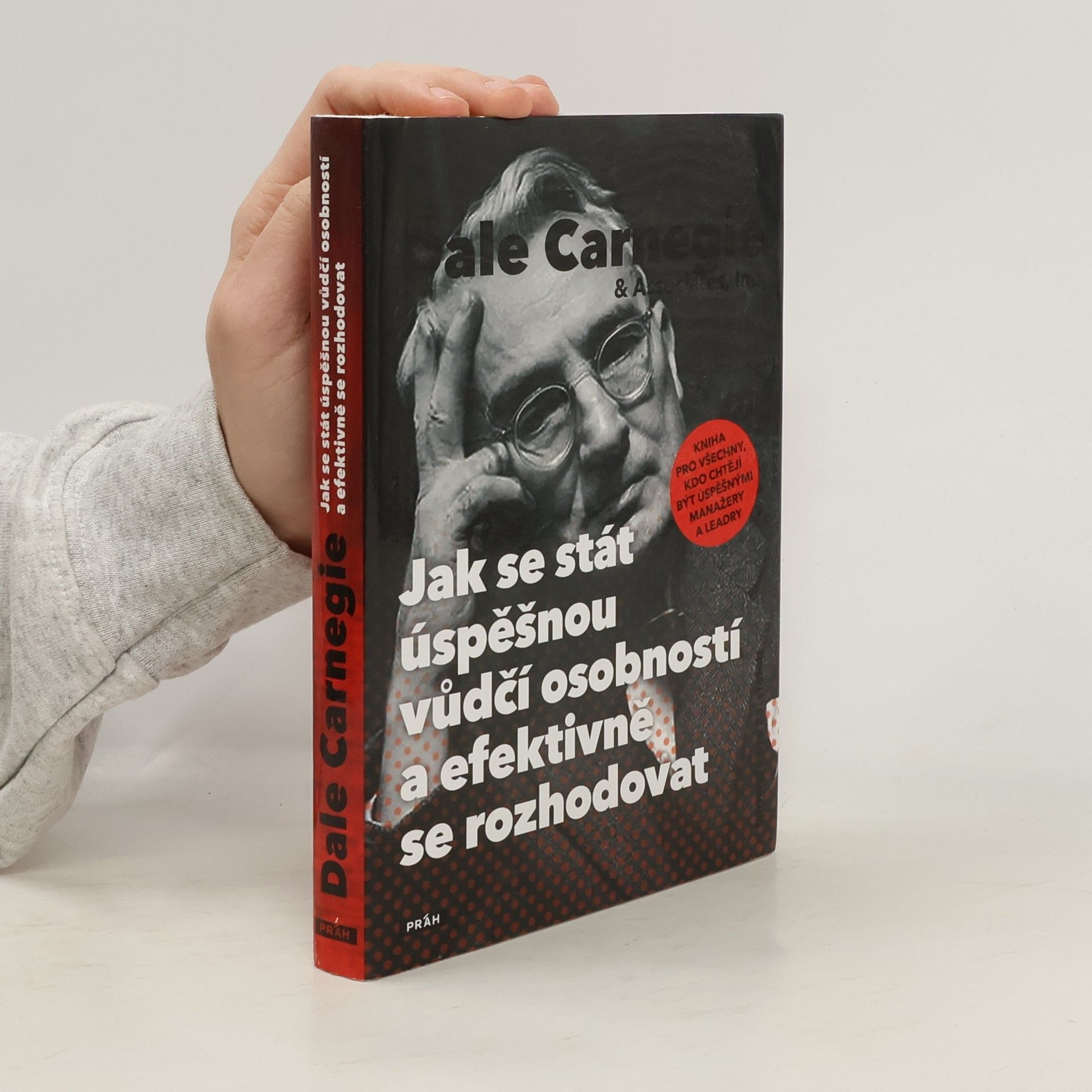 Jak se stát úspěšnou vůdčí osobností a efektivně se rozhodovat