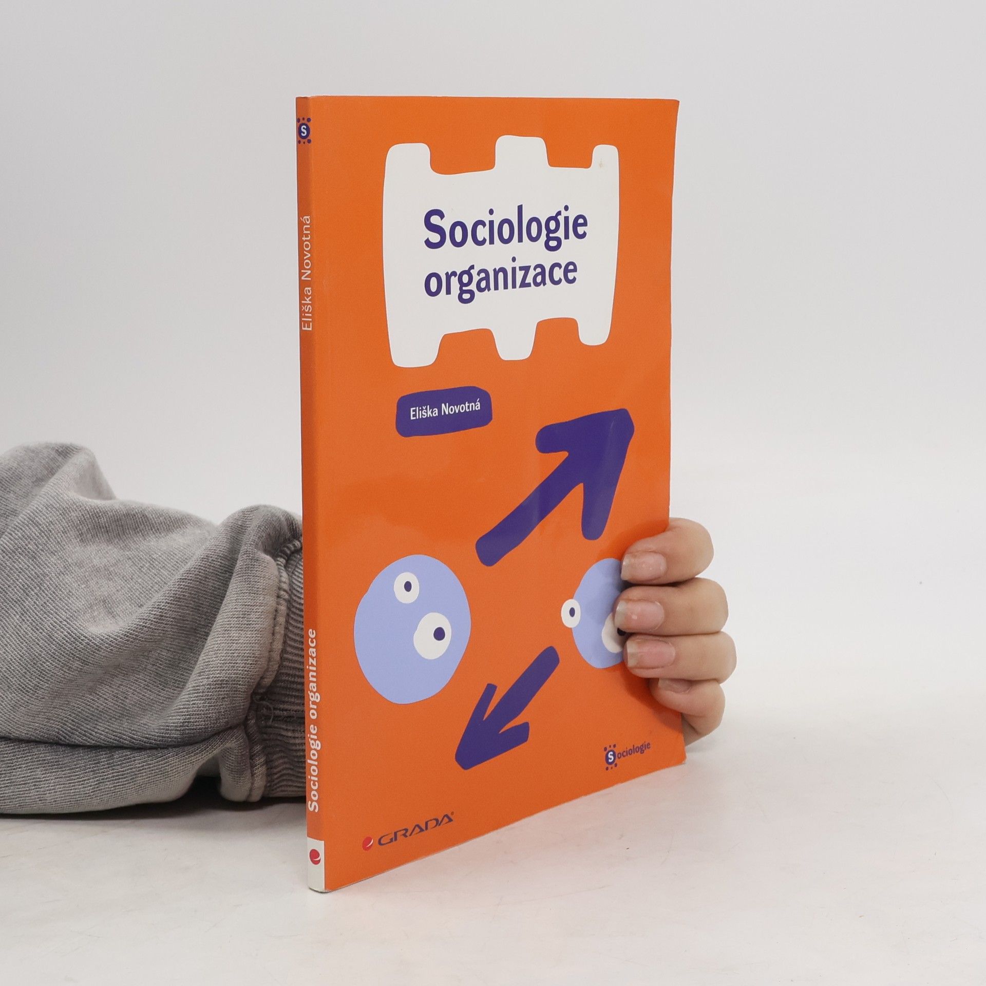 Eliška Novotná Sociologie organizace