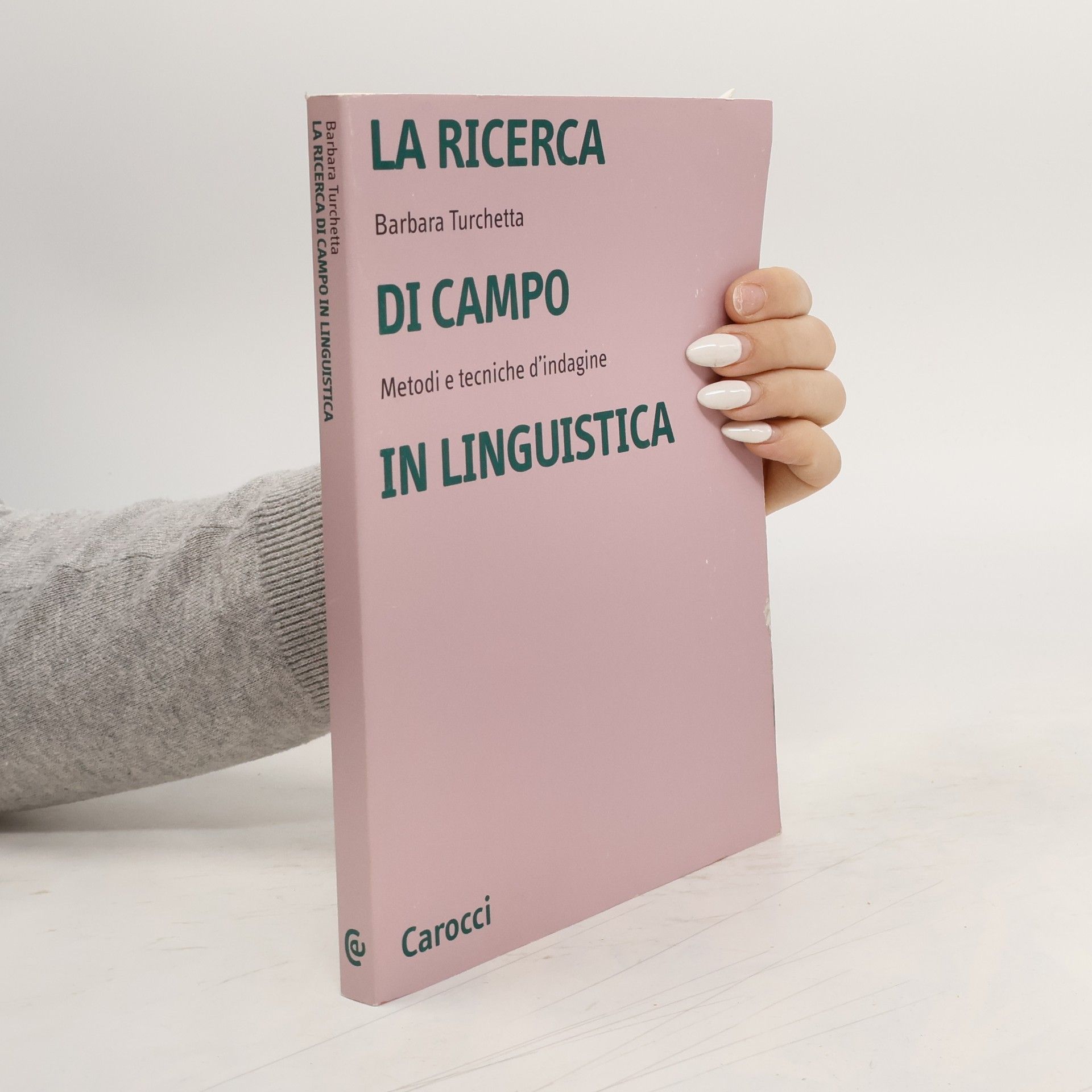 Barbara Turchetta Università: La ricerca di campo in linguistica
