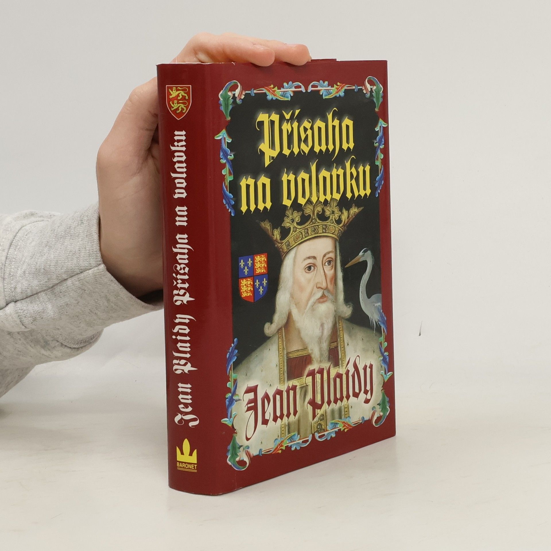 Jean Plaidy Přísaha na volavku. Dynastie Plantagenetů. 9. díl