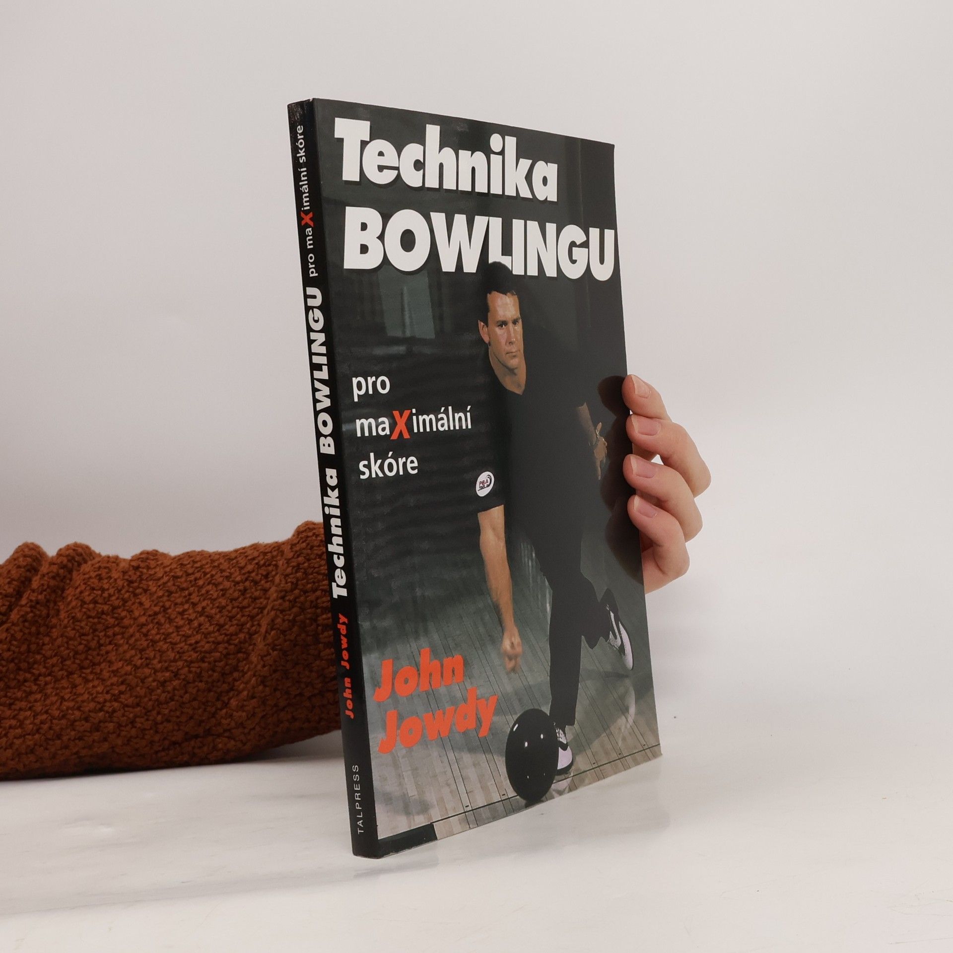 John Jowdy Technika bowlingu pro maximální skóre
