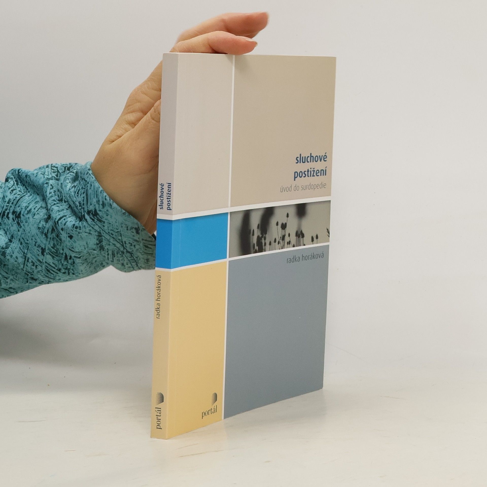 Radka Horáková Sluchové postižení : úvod do surdopedie