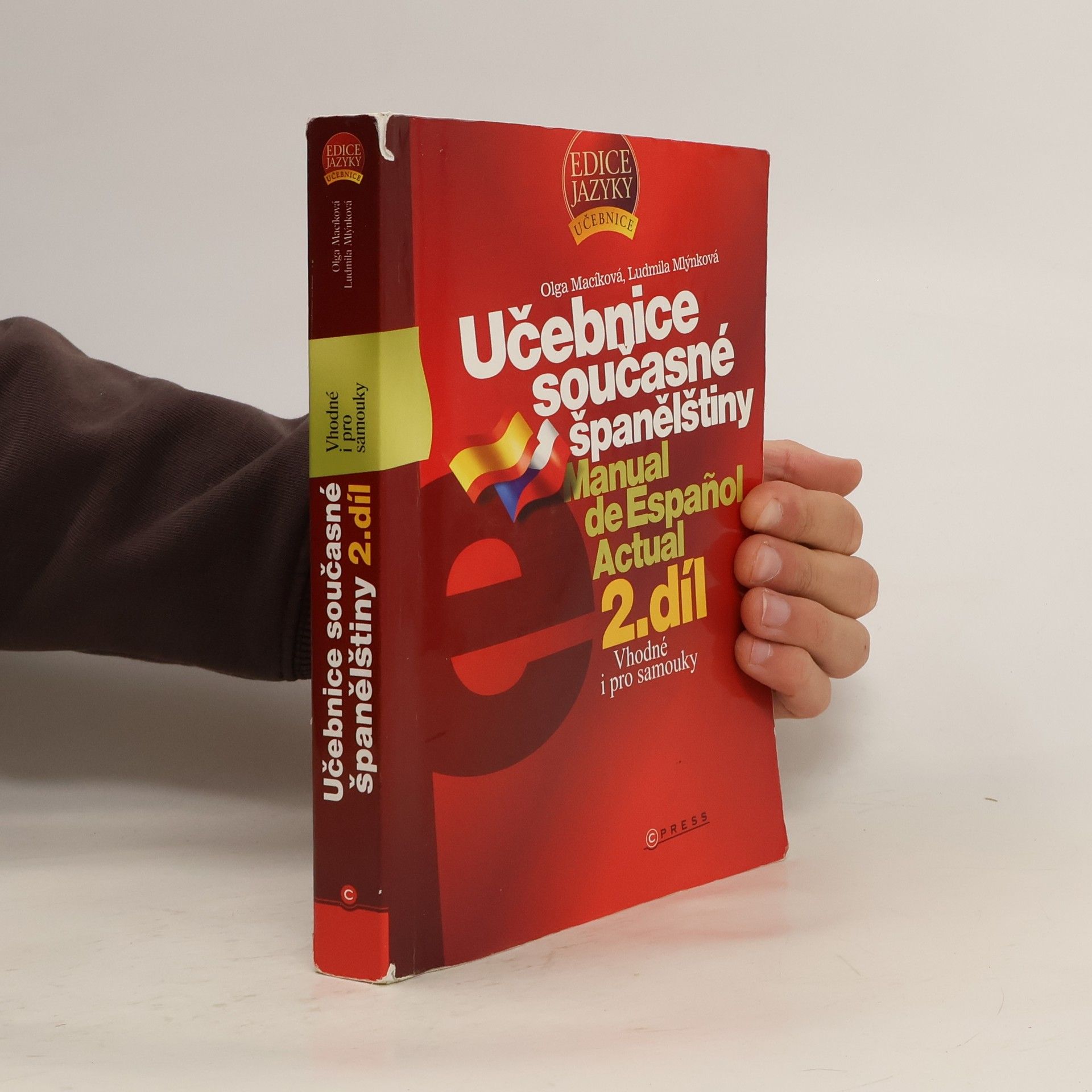 Olga Macíková Učebnice současné španělštiny. Manual de Español Actual 2. díl