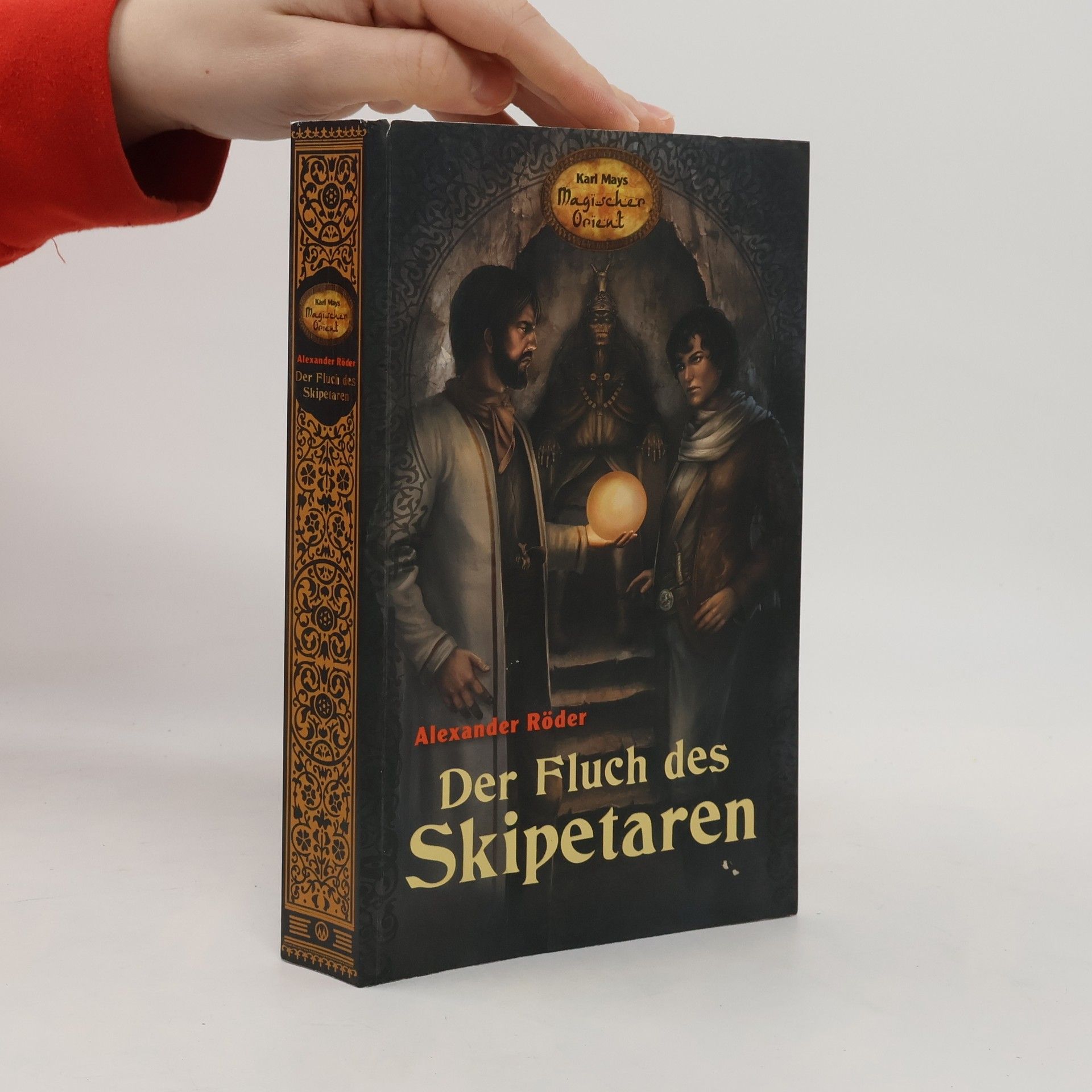 Alexander Röder Karl Mays Magischer Orient - 2: Der Fluch des Skipetaren