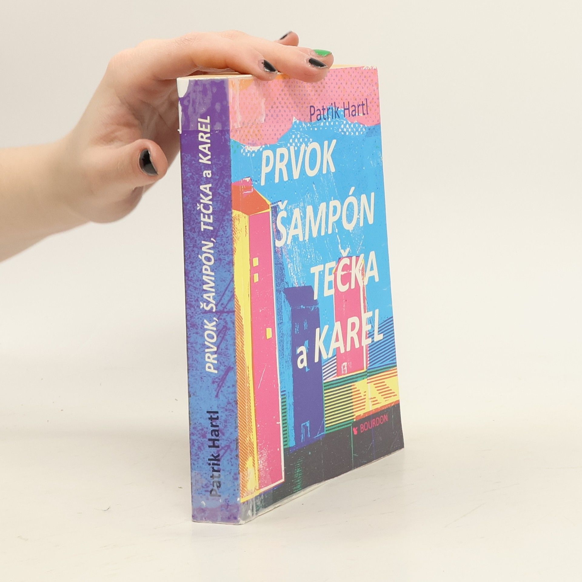 Patrik Hartl Prvok, Šampón, Tečka a Karel