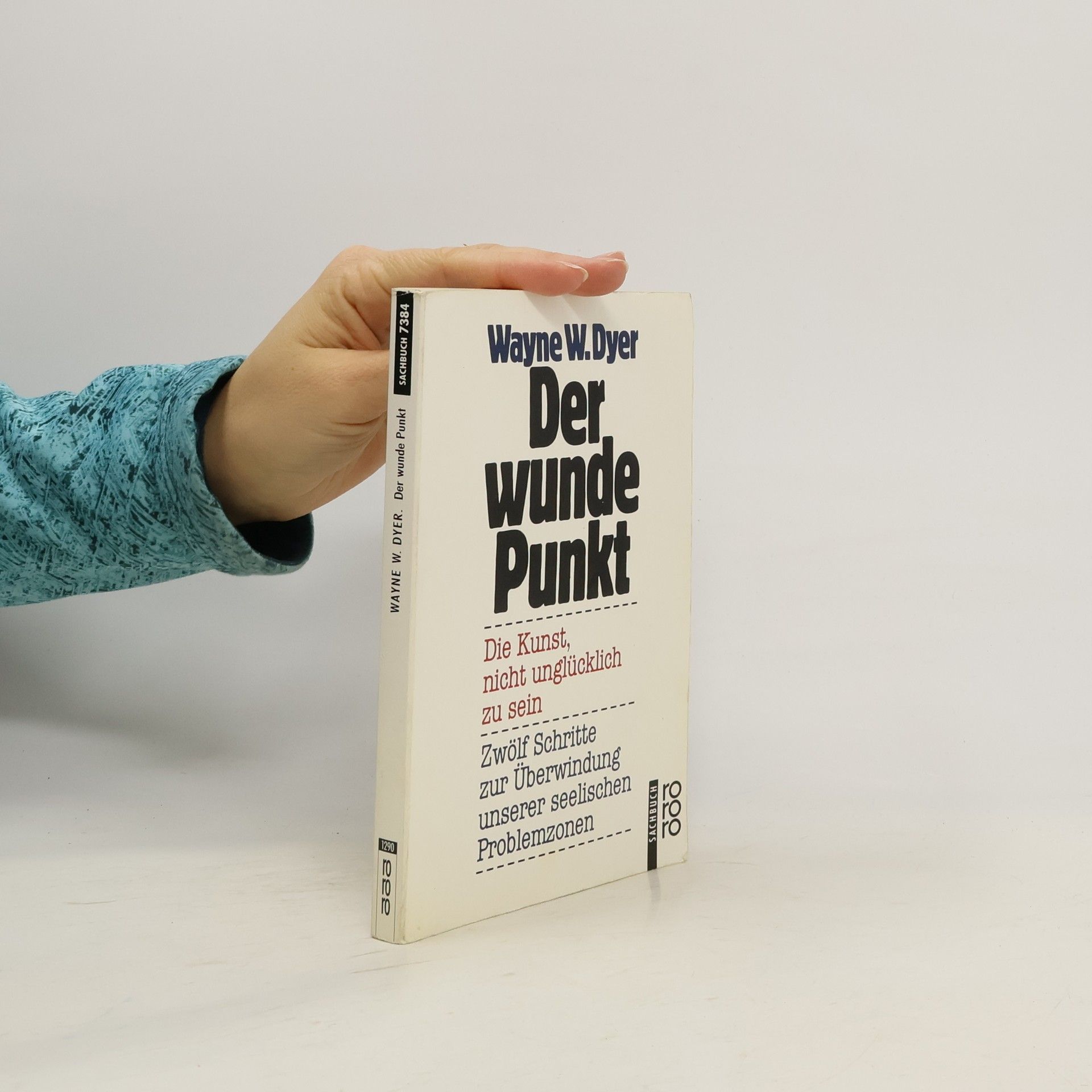 Wayne W. Dyer Der wunde Punkt