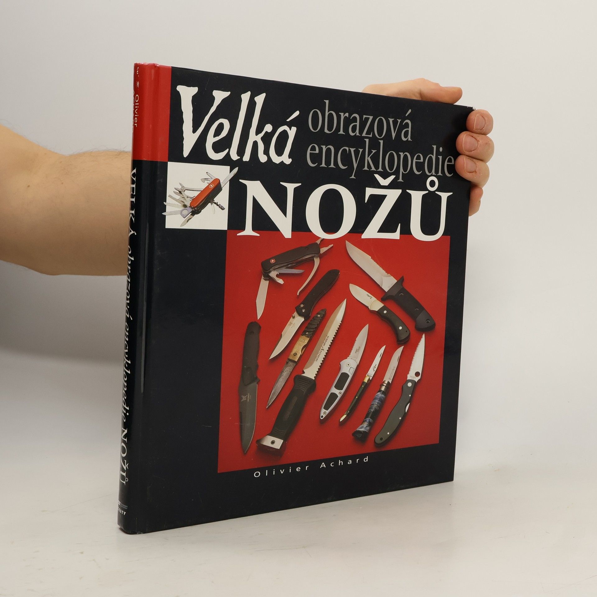 Olivier Achard Velká obrazová encyklopedie nožů