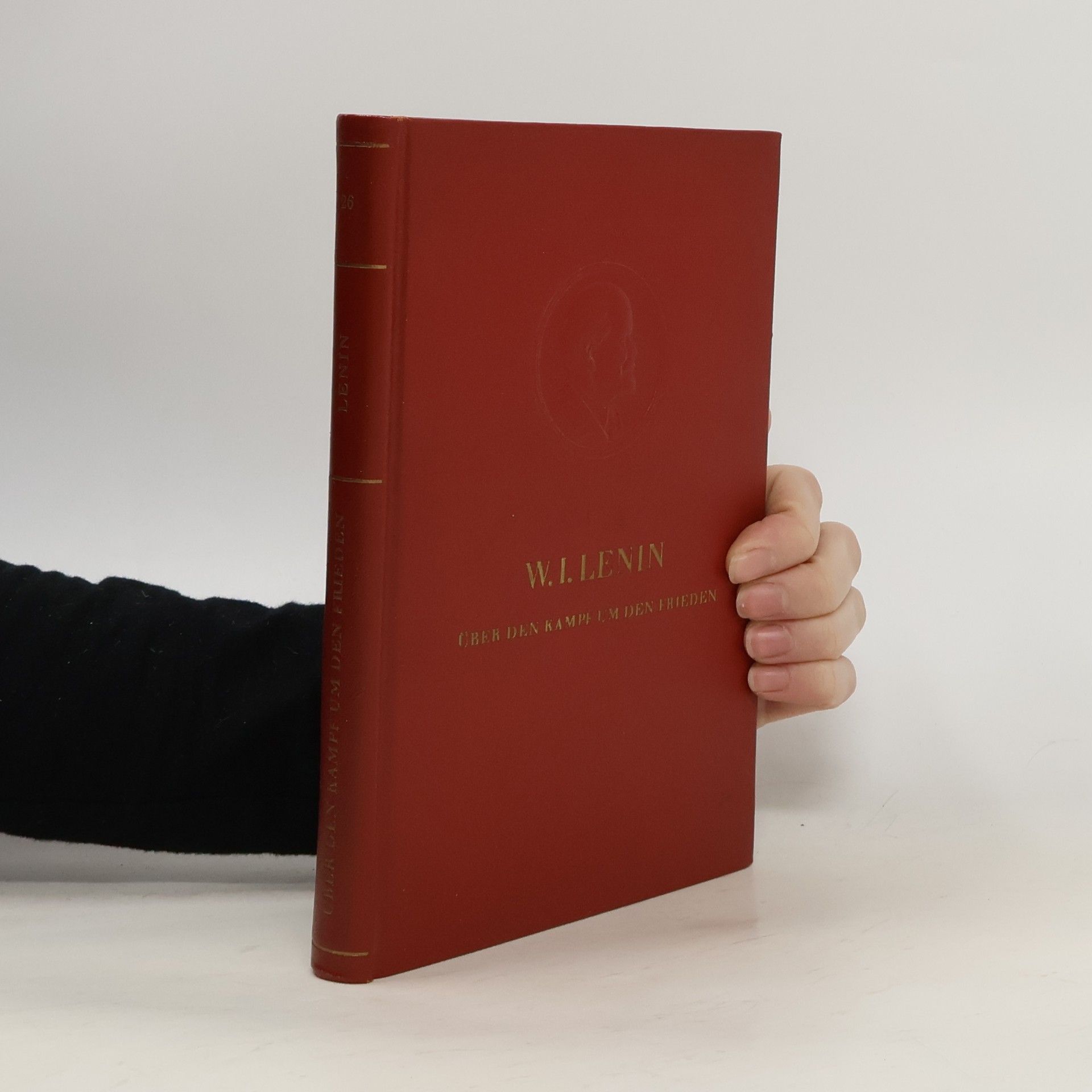 Vladimir Iljič Lenin Der Kampf um den Frieden