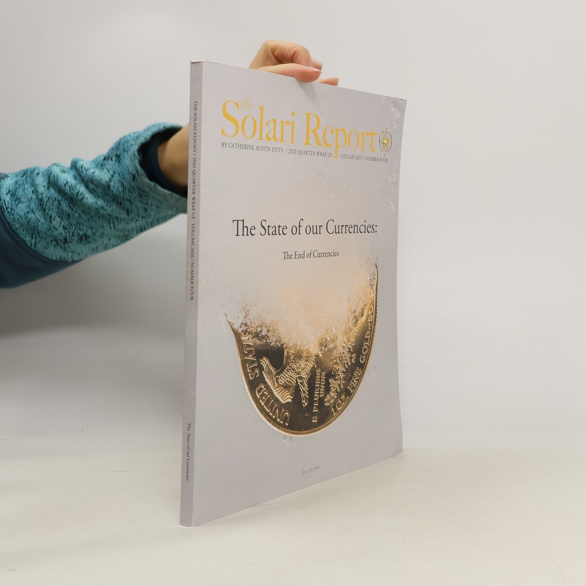 Various authors Solari Report 4. The State of our Currencies