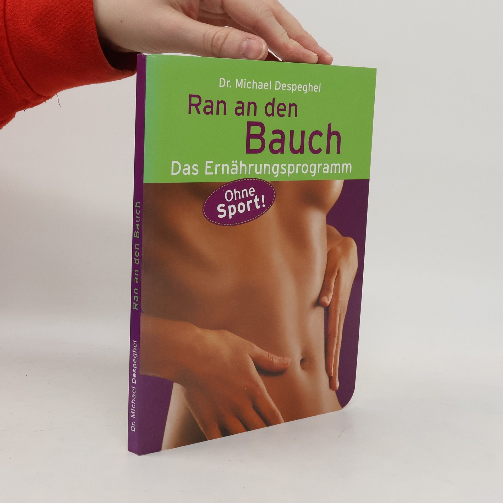 Michael Despeghel Ran an den Bauch!