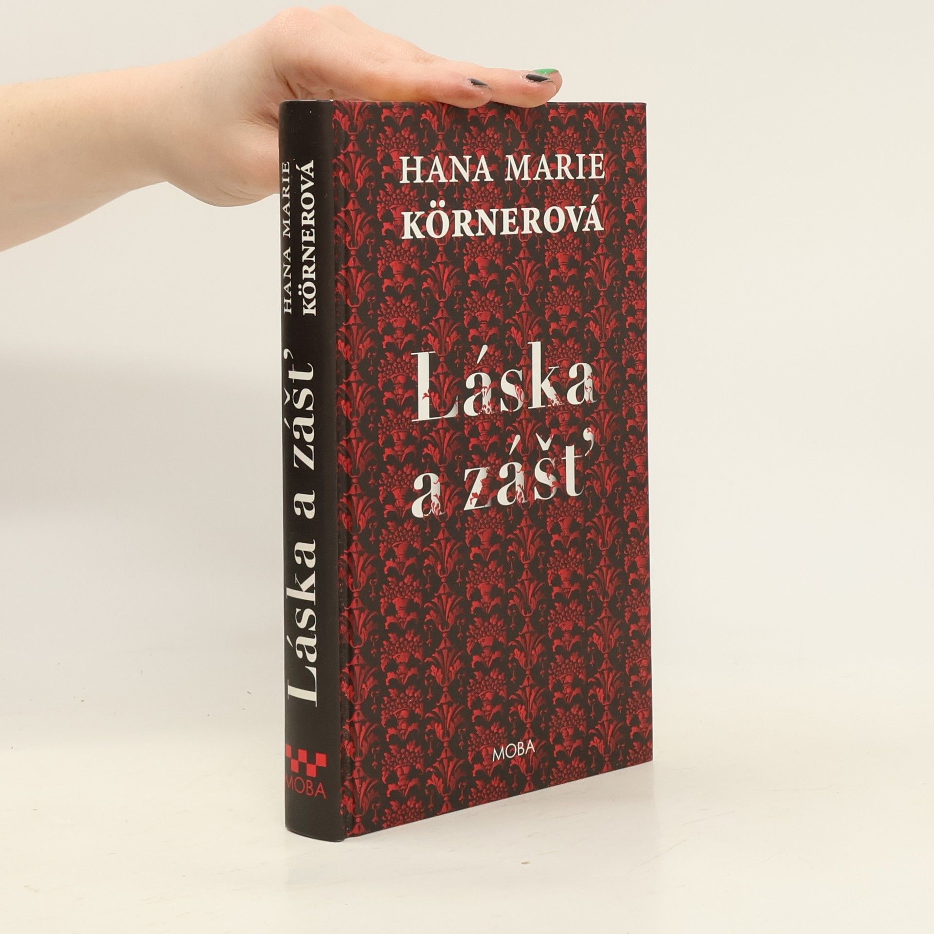 Hana Marie Körnerová Láska a zášť