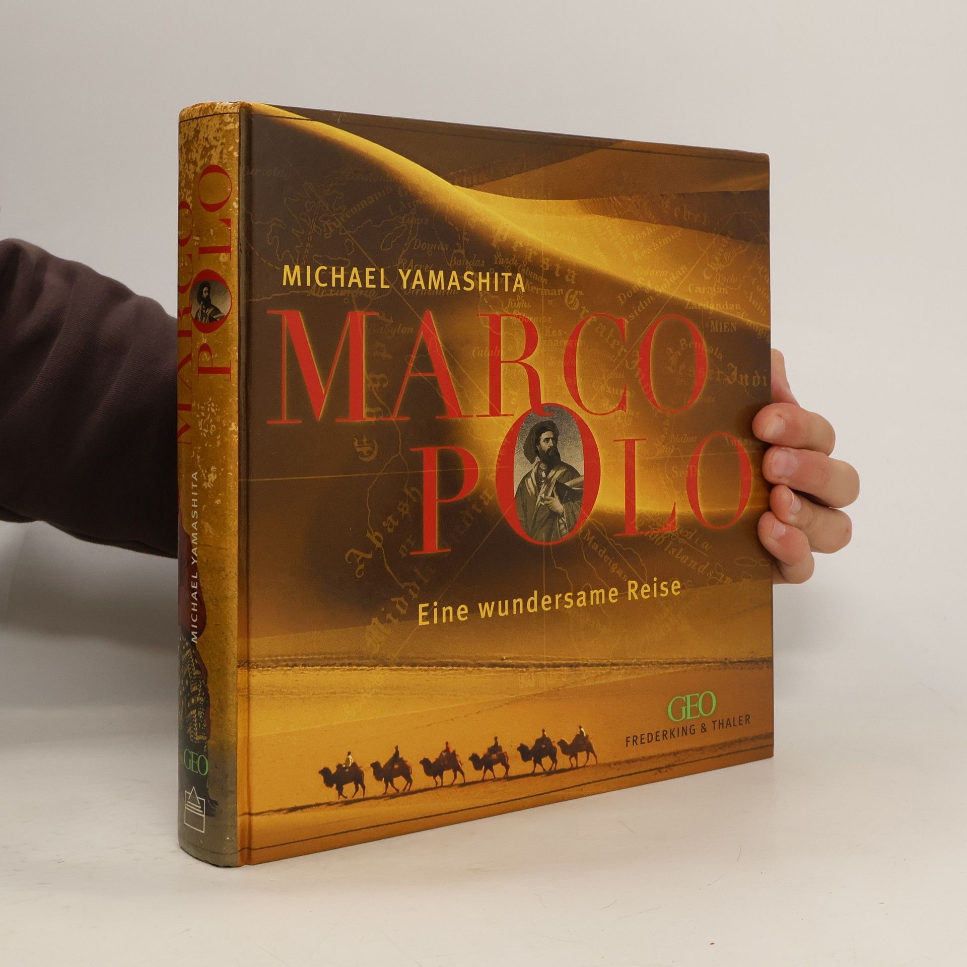 Michael Yamashita Marco Polo Eine wundersame Reise
